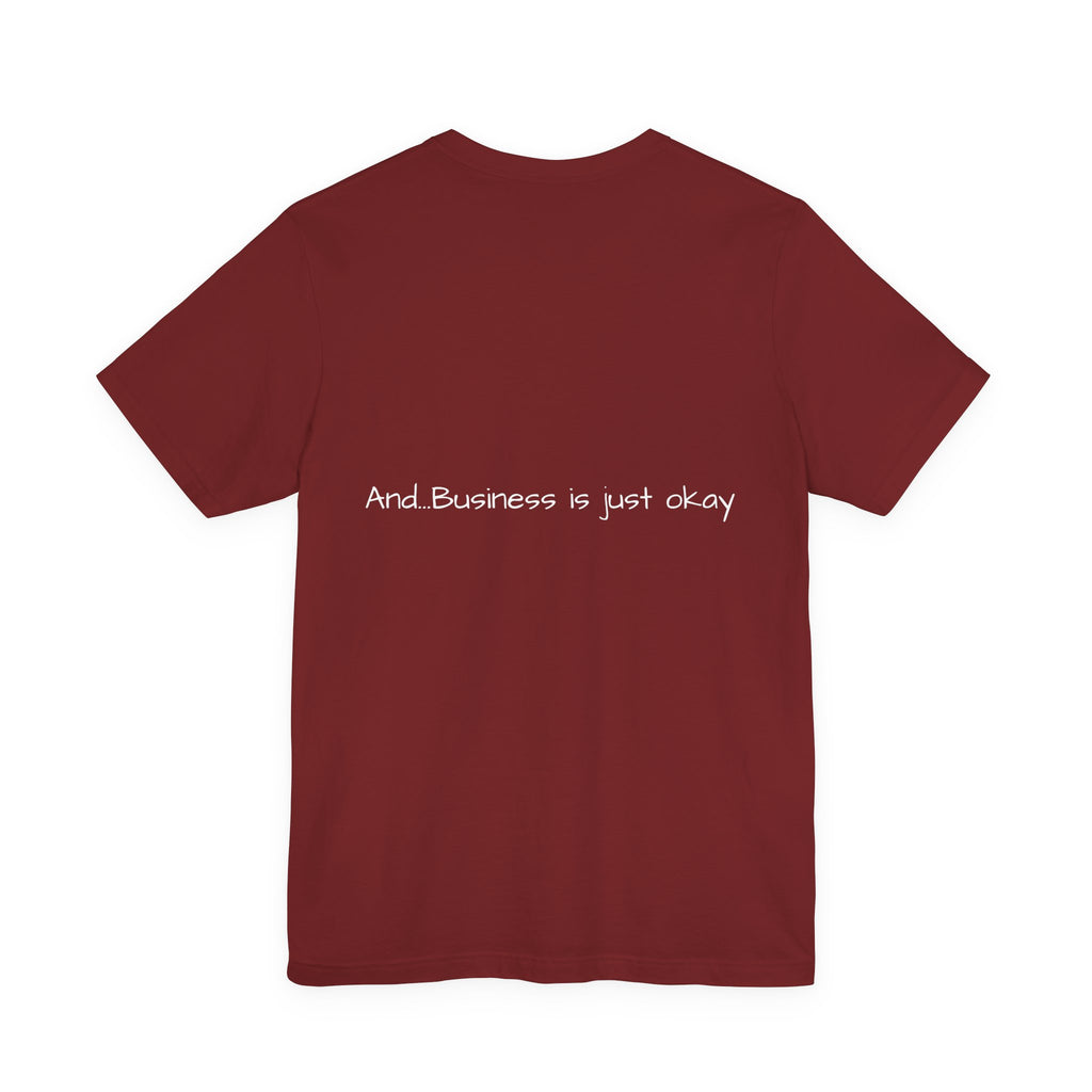 Ranching is our Business T Shirt