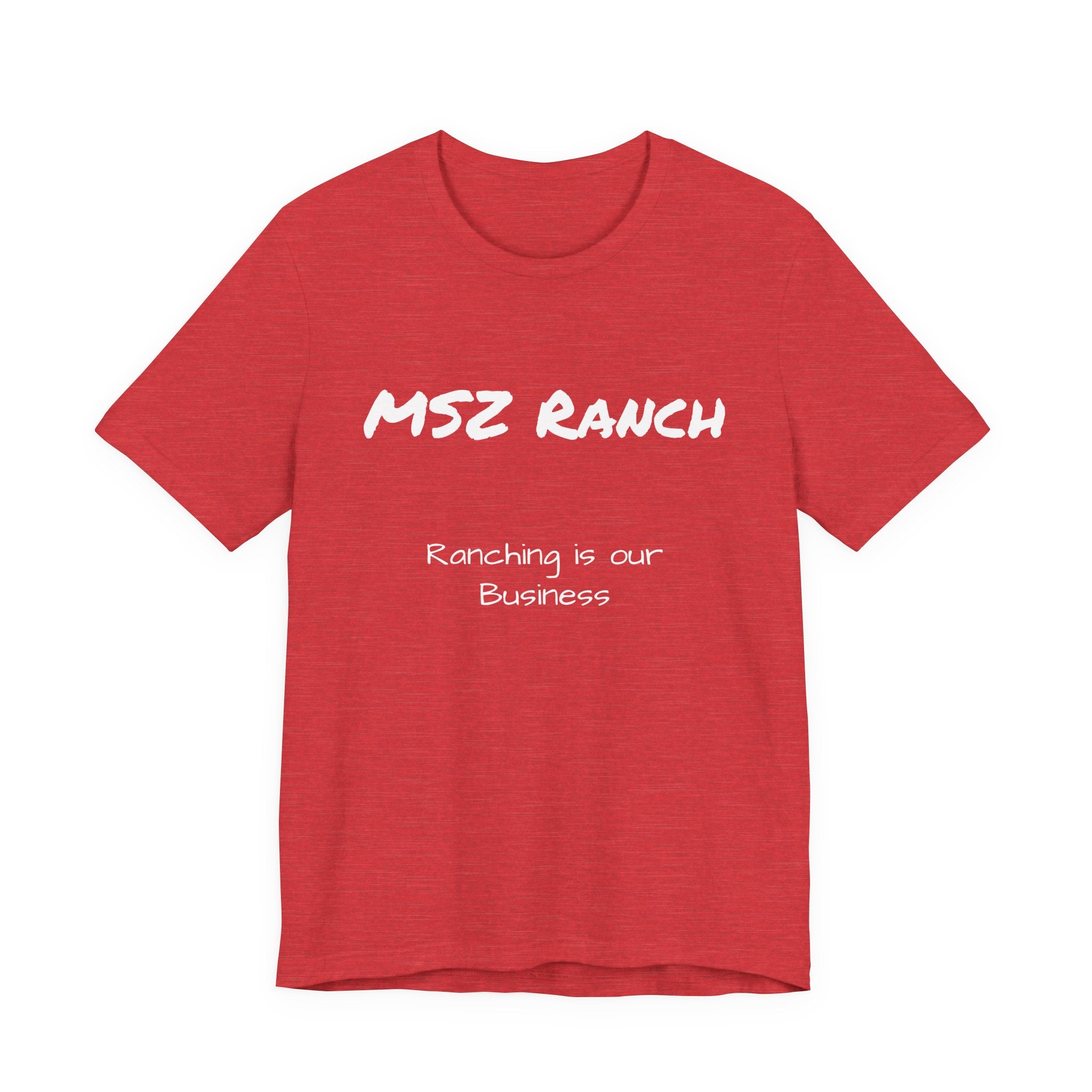 Ranching is our Business T Shirt