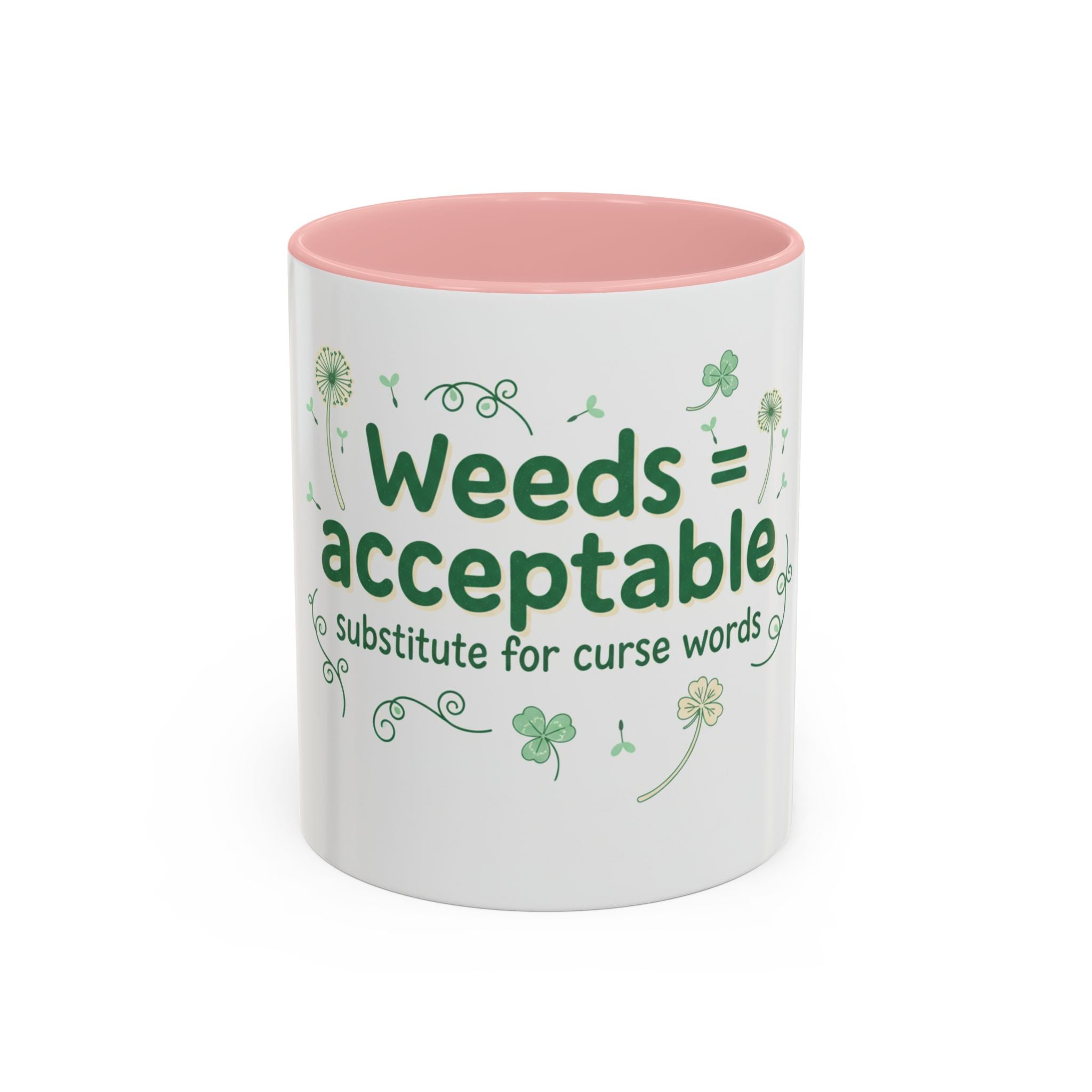 Weeds = Acceptable Coffee Mug — Funny Gardener St. Patrick's Day Accent Mug (11/15 oz)