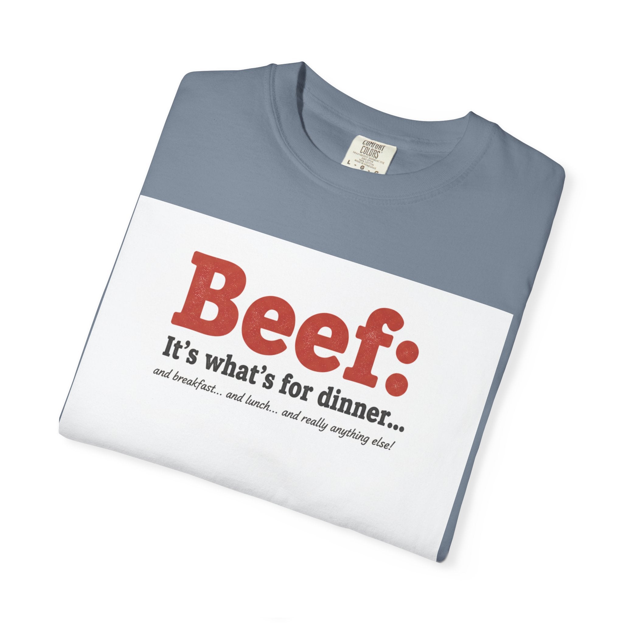 Beef: It’s What’s for Dinner T-Shirt