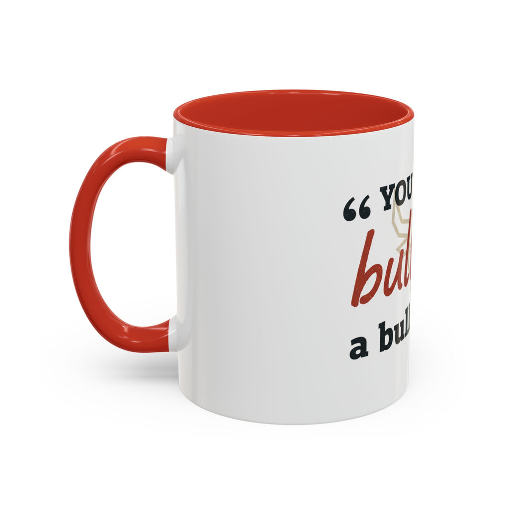 Funny Ranch Accent Coffee Mug — "Can't Bullshit a Bullshitter"