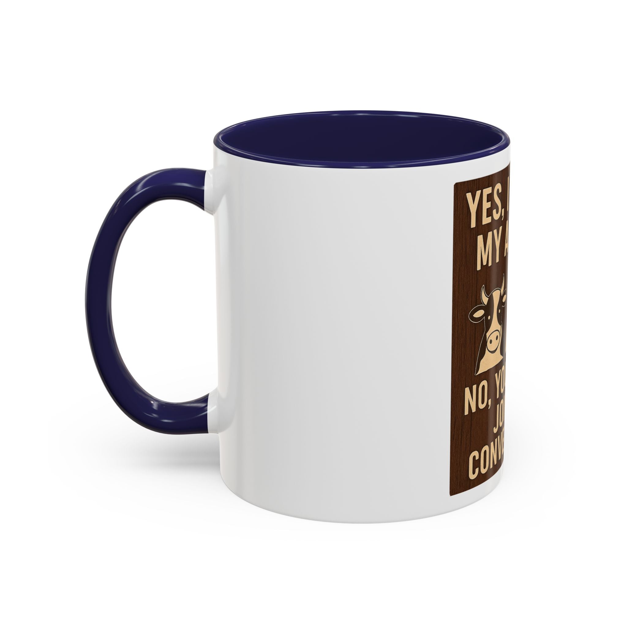 Farm Animal Coffee Mug — “Yes, I Talk to My Animals. No, You May Not Join the Conversation”