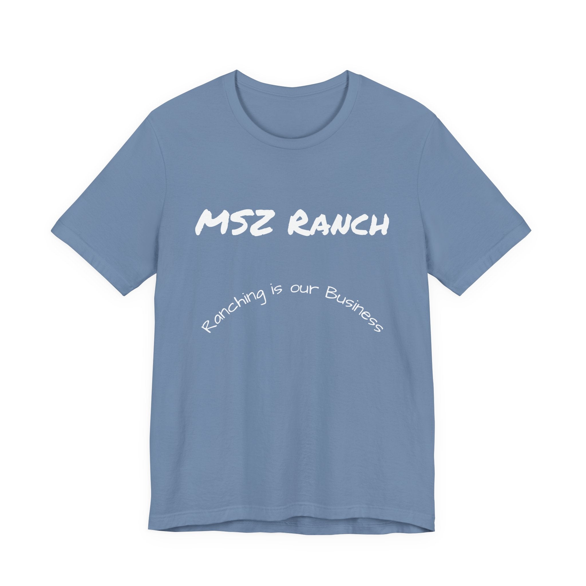 Ranching is our Business T Shirt
