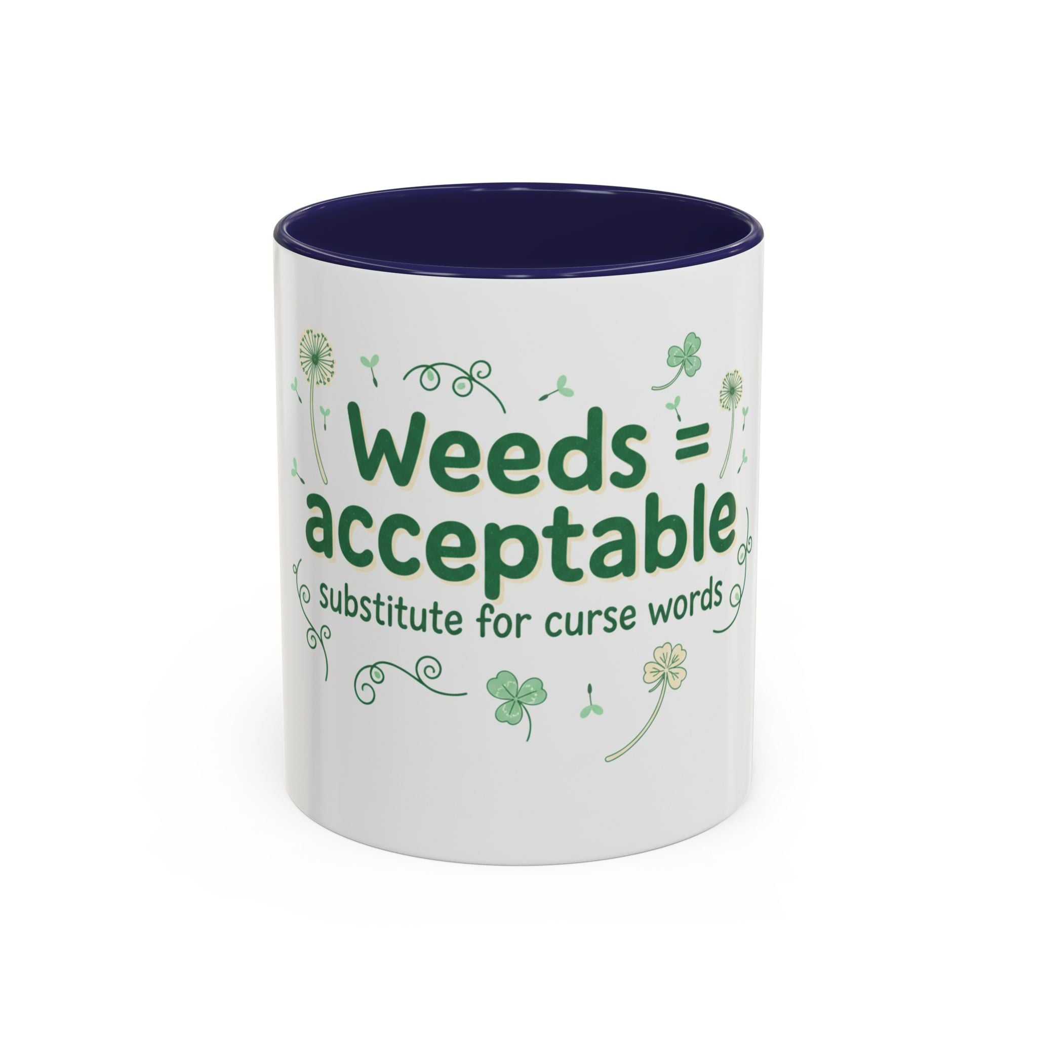 Weeds = Acceptable Coffee Mug — Funny Gardener St. Patrick's Day Accent Mug (11/15 oz)