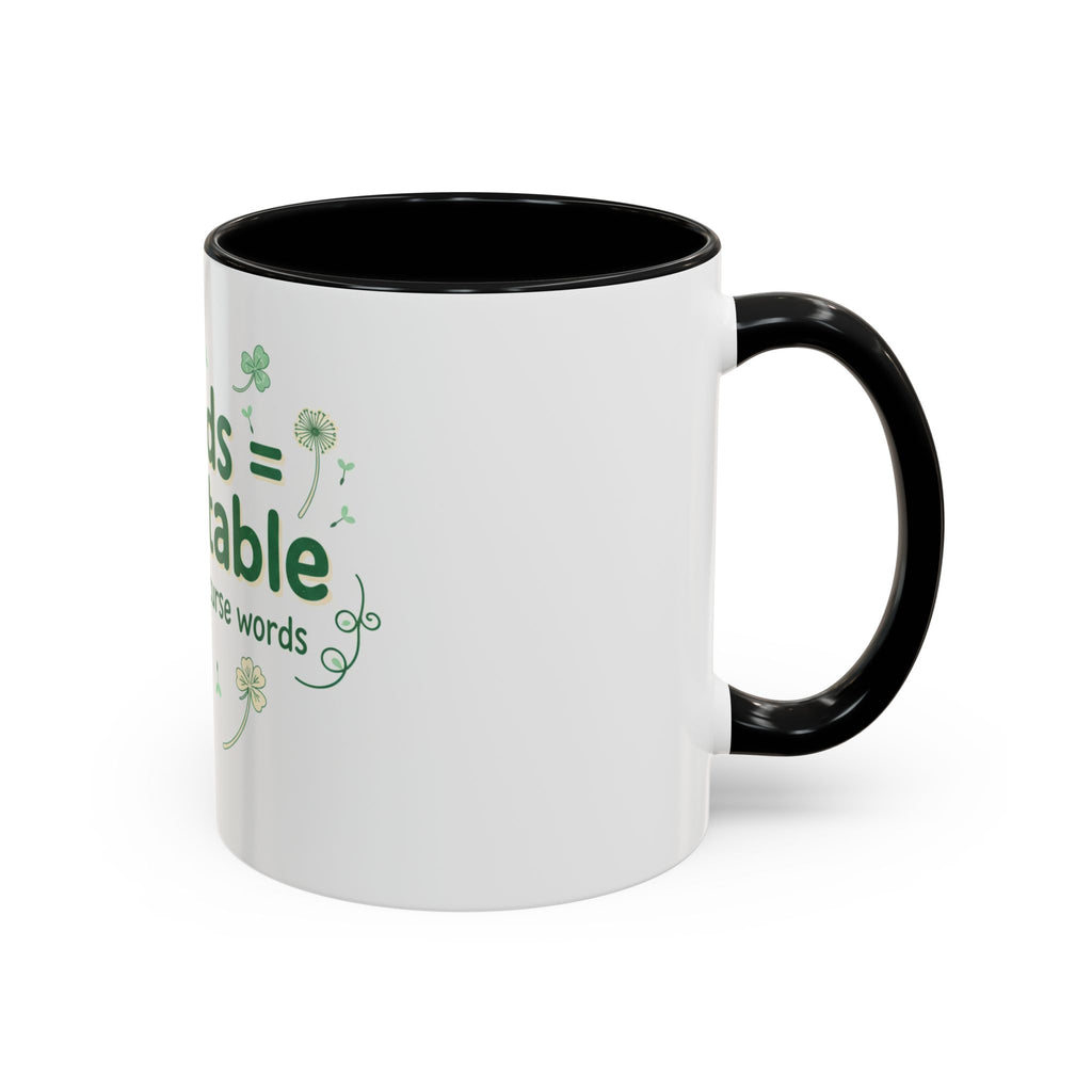Weeds = Acceptable Coffee Mug — Funny Gardener St. Patrick's Day Accent Mug (11/15 oz)