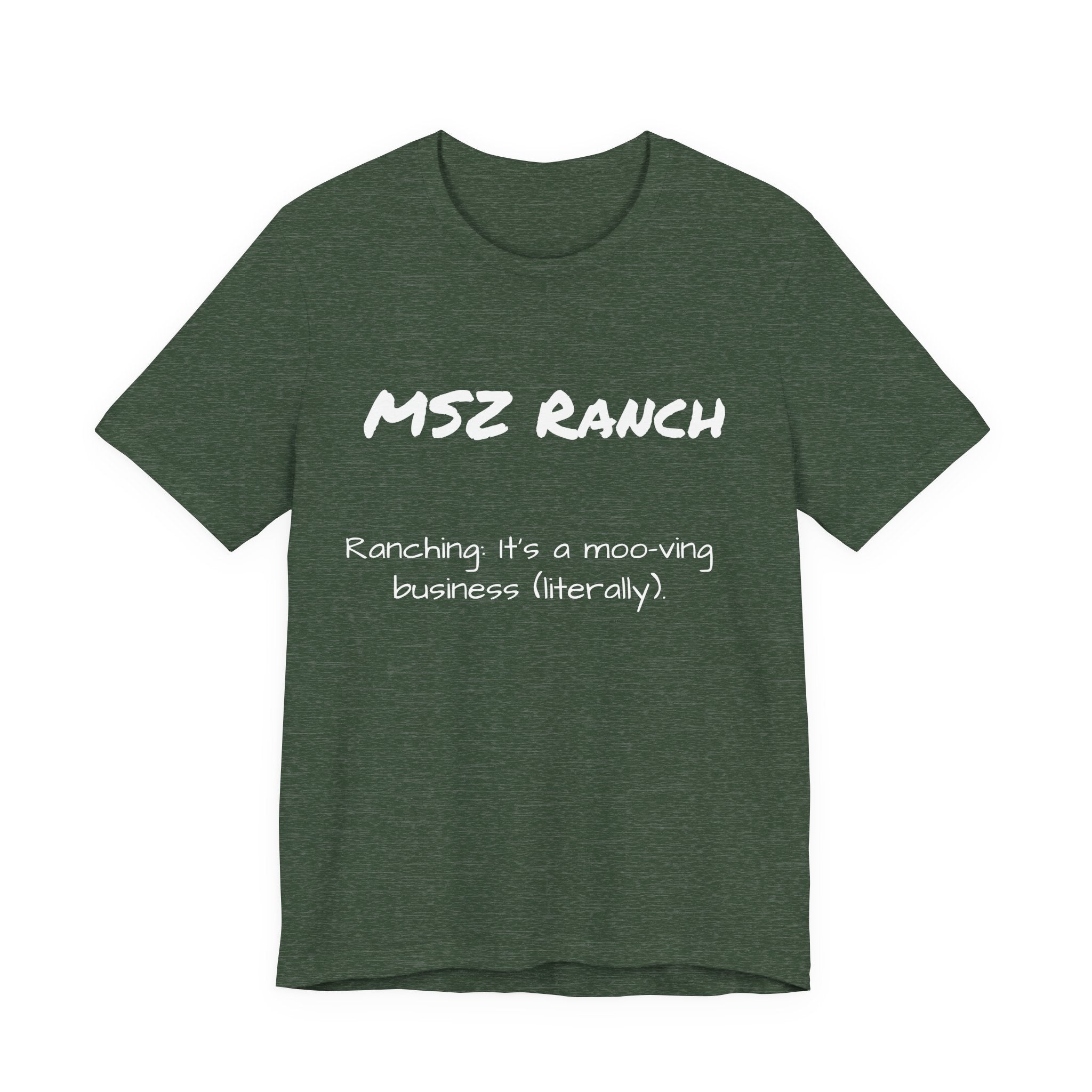 Ranching is a moo-ving business T Shirt