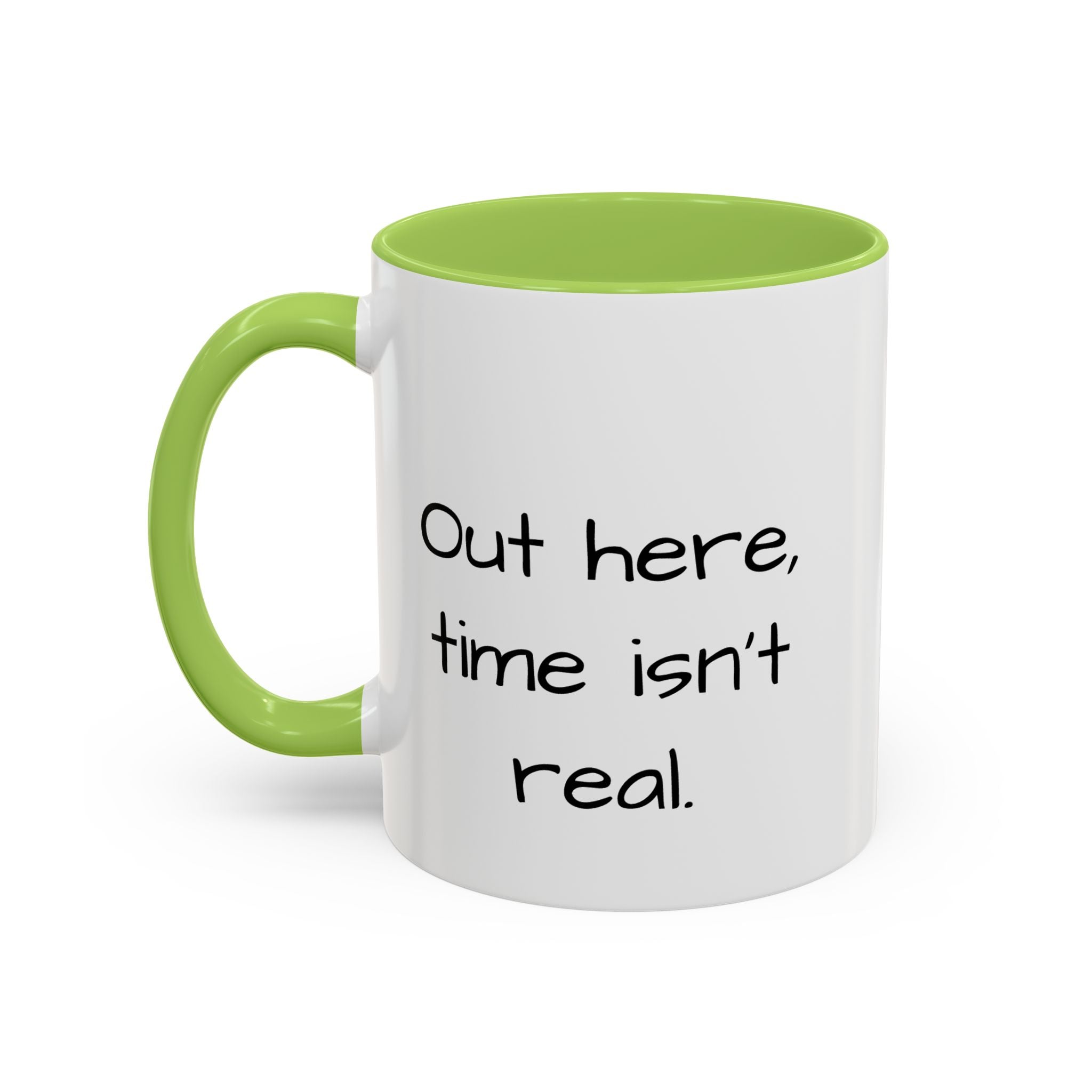 Being Late Is... Funny Quote Accent Coffee Mug — 11/15oz