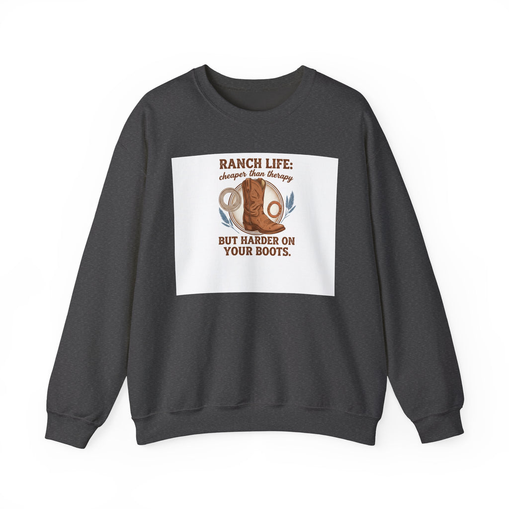 Ranch Life Crewneck Sweatshirt — “Ranch Life: Cheaper Than Therapy” Western Cowboy Graphic