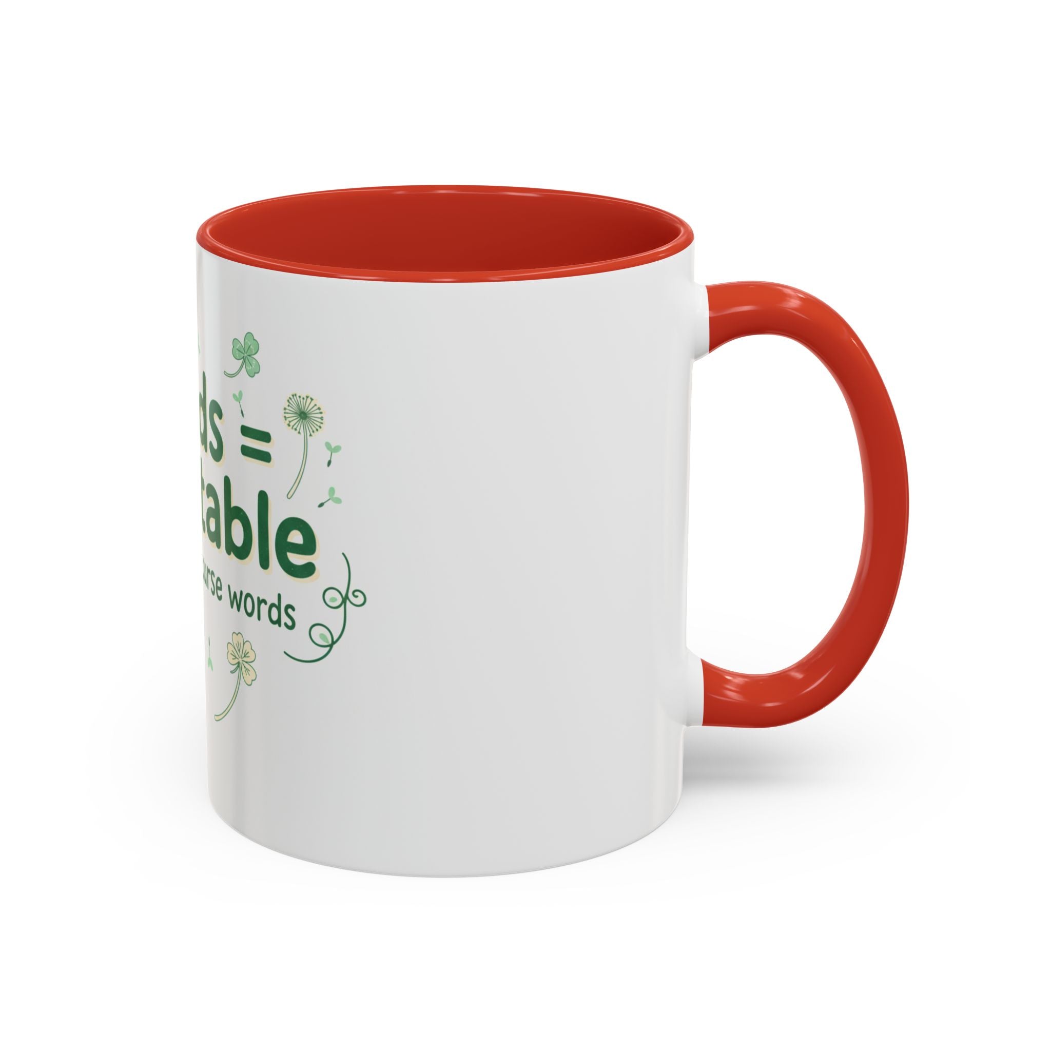 Weeds = Acceptable Coffee Mug — Funny Gardener St. Patrick's Day Accent Mug (11/15 oz)