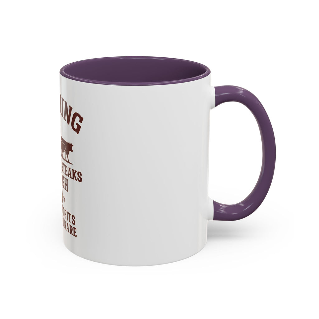 Ranching Coffee Mug — “Where the steaks are high and the profits are medium rare”