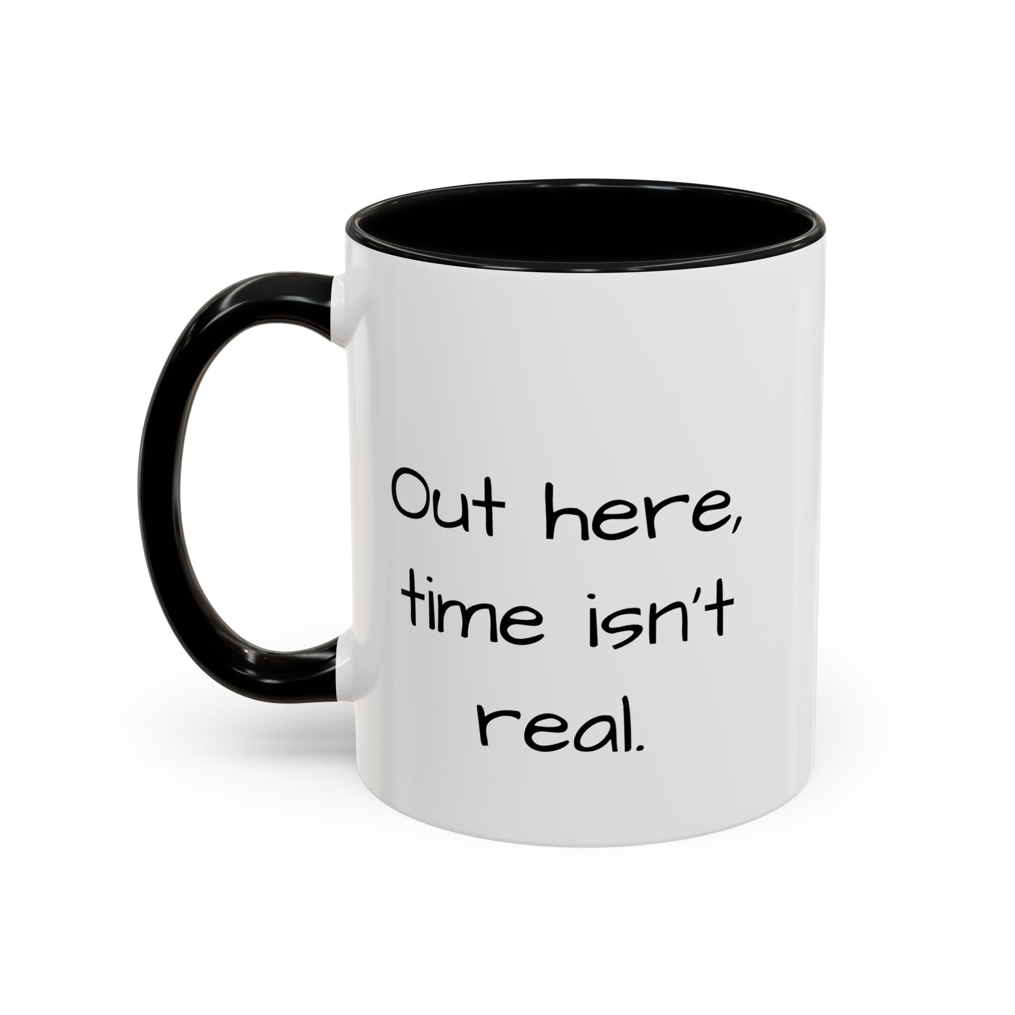 Being Late Is... Funny Quote Accent Coffee Mug — 11/15oz