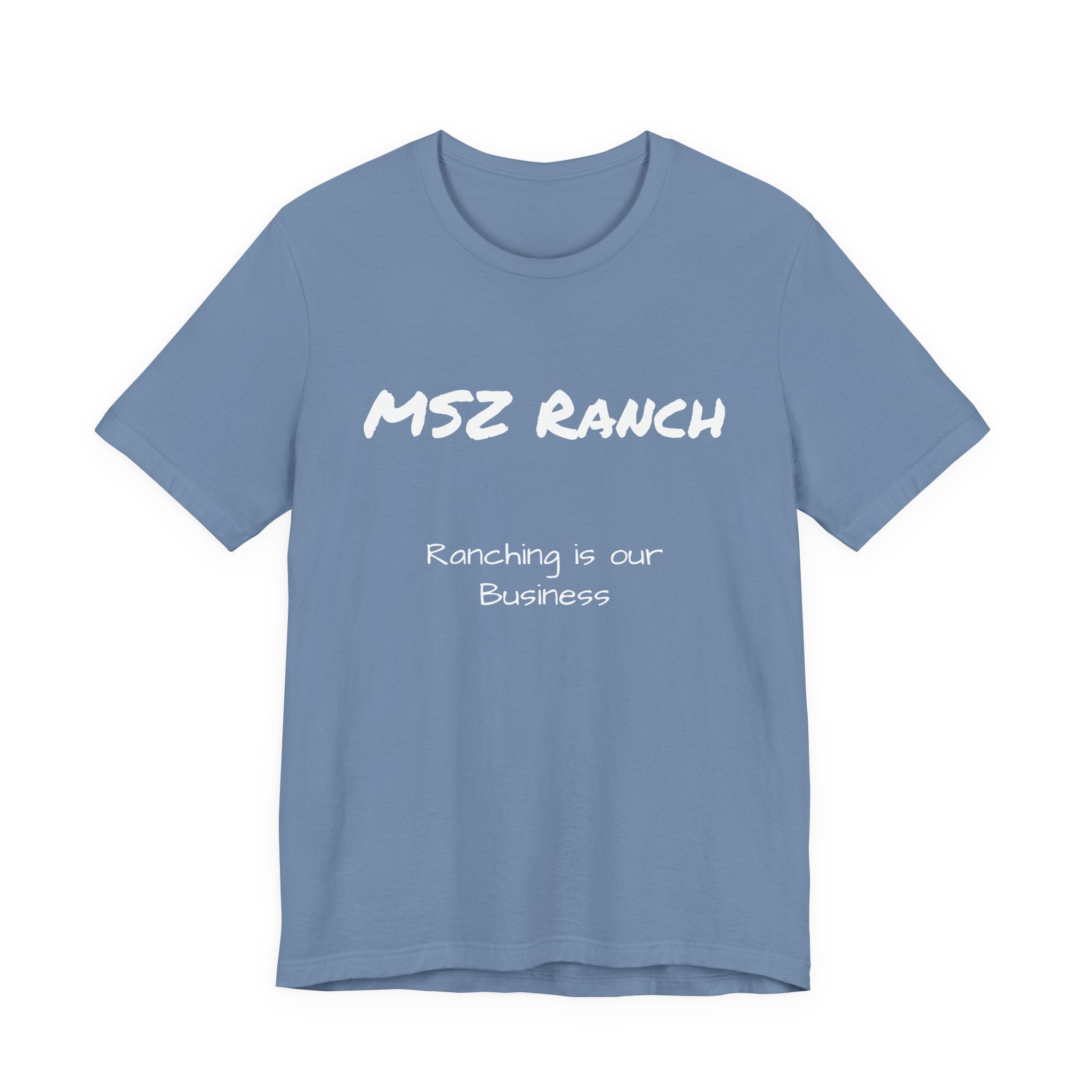 Ranching is our Business T Shirt