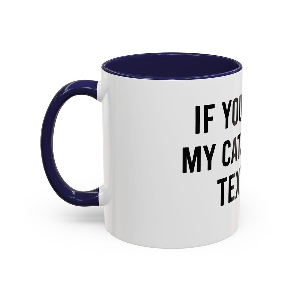 If You Spot My Cats or Kids Text Me Mug — Funny Accent Coffee Mug for Cat & Kid Parents
