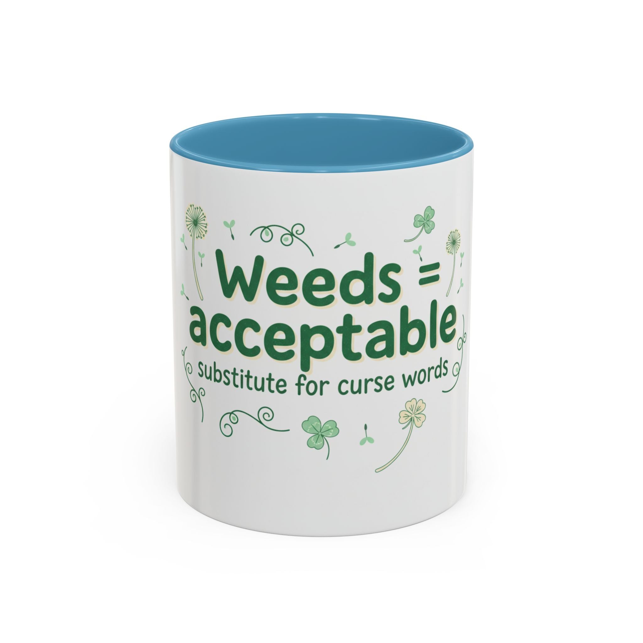 Weeds = Acceptable Coffee Mug — Funny Gardener St. Patrick's Day Accent Mug (11/15 oz)
