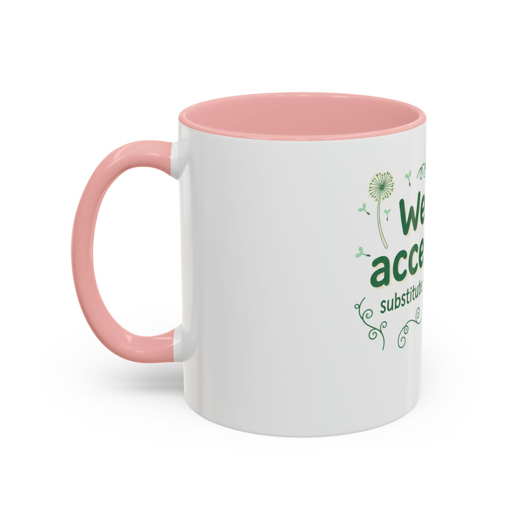 Weeds = Acceptable Coffee Mug — Funny Gardener St. Patrick's Day Accent Mug (11/15 oz)