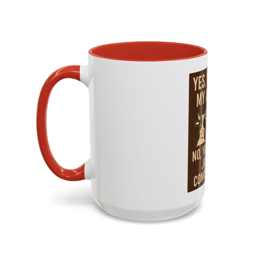 Farm Animal Coffee Mug — “Yes, I Talk to My Animals. No, You May Not Join the Conversation”