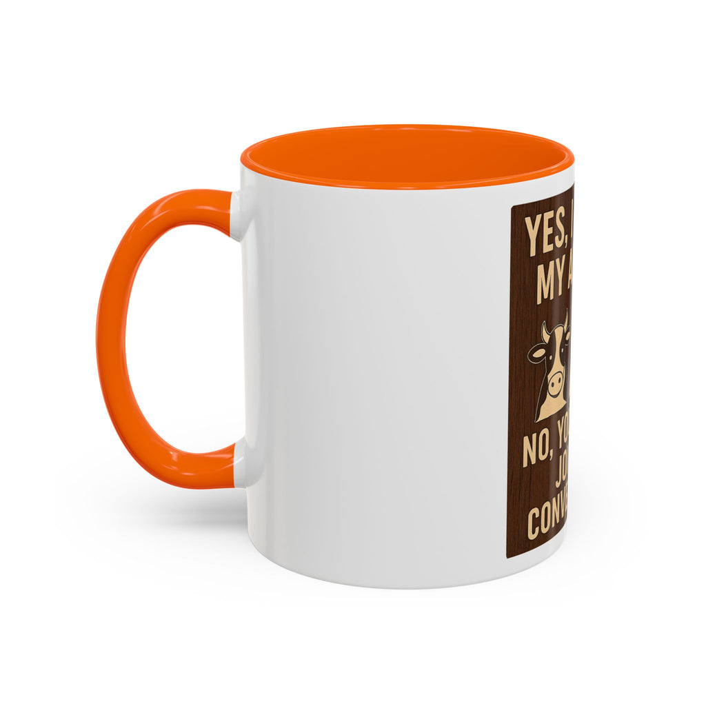 Farm Animal Coffee Mug — “Yes, I Talk to My Animals. No, You May Not Join the Conversation”