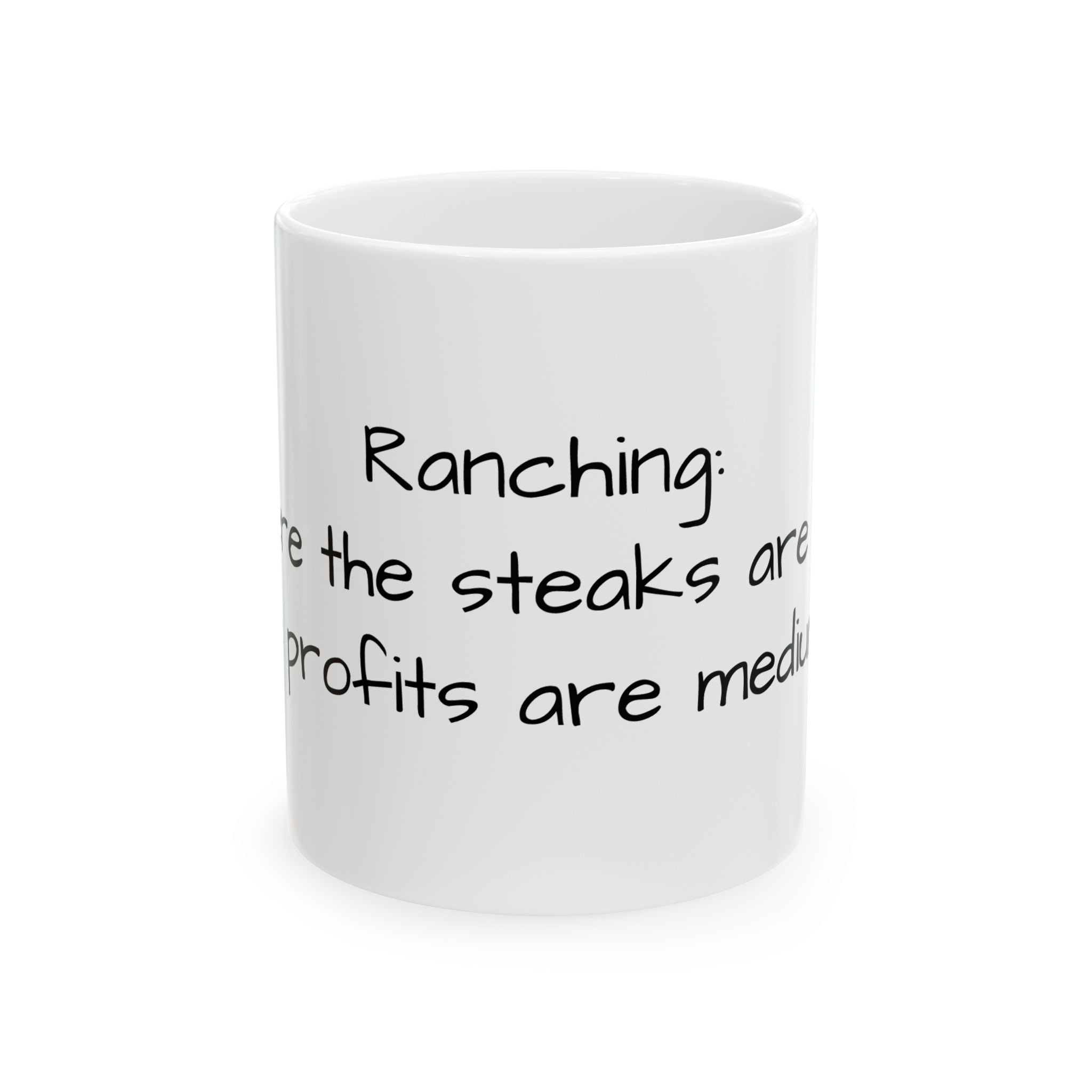 Ranching Mug — Funny Farm Life Coffee Cup (11oz & 15oz)