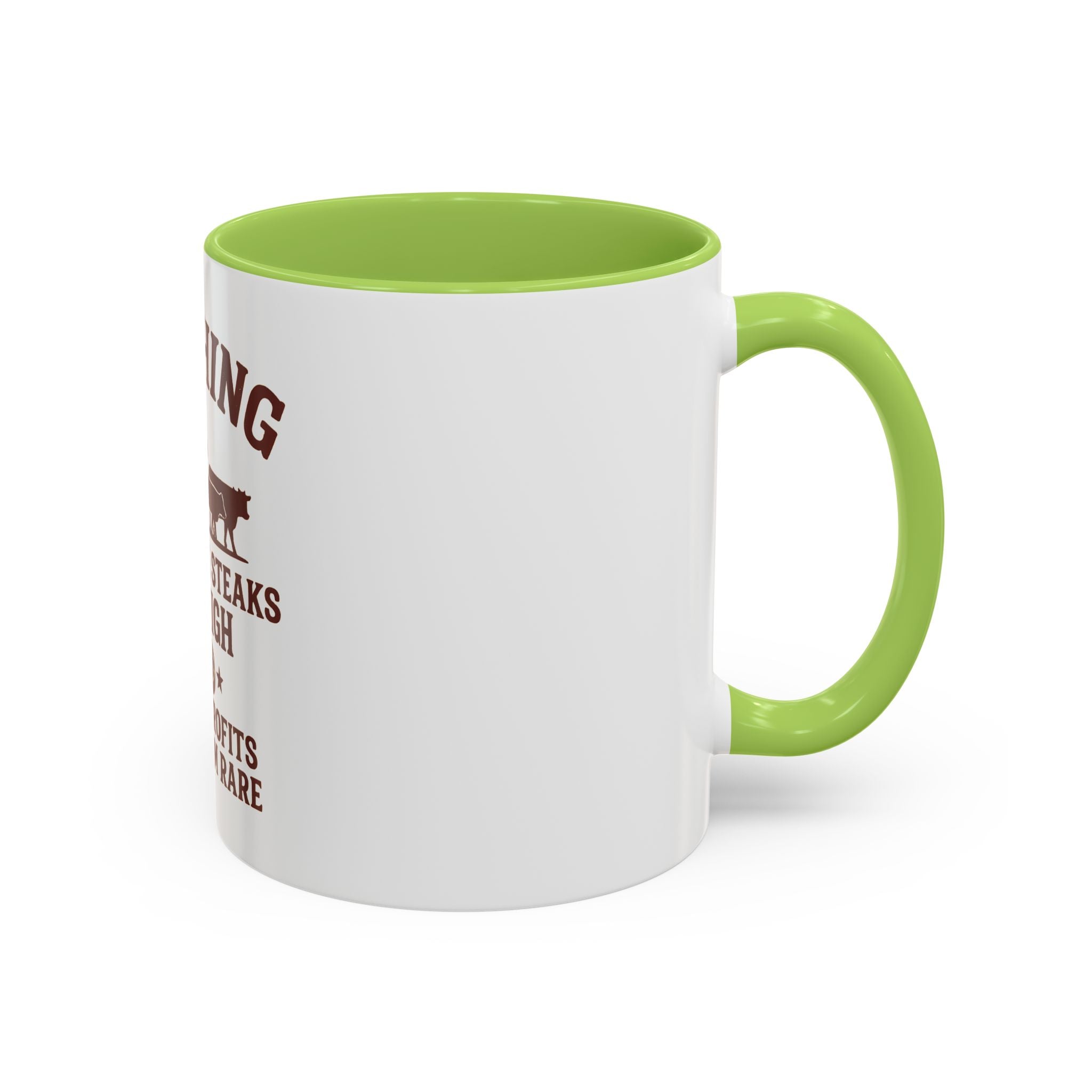 Ranching Coffee Mug — “Where the steaks are high and the profits are medium rare”