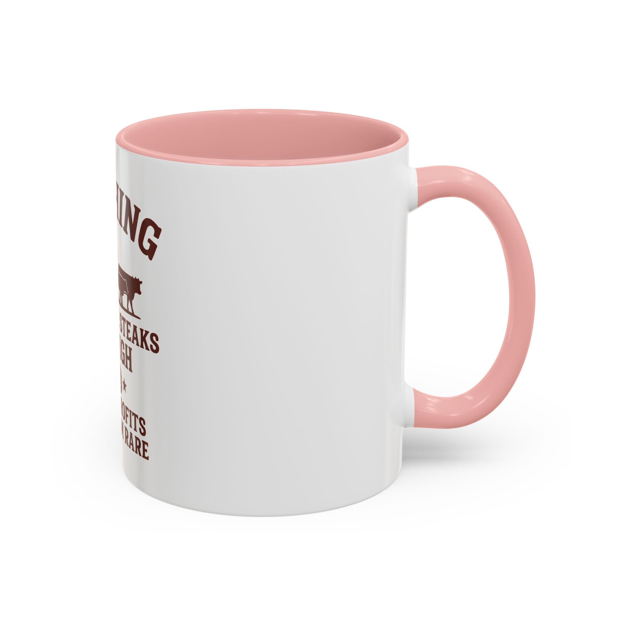 Ranching Coffee Mug — “Where the steaks are high and the profits are medium rare”