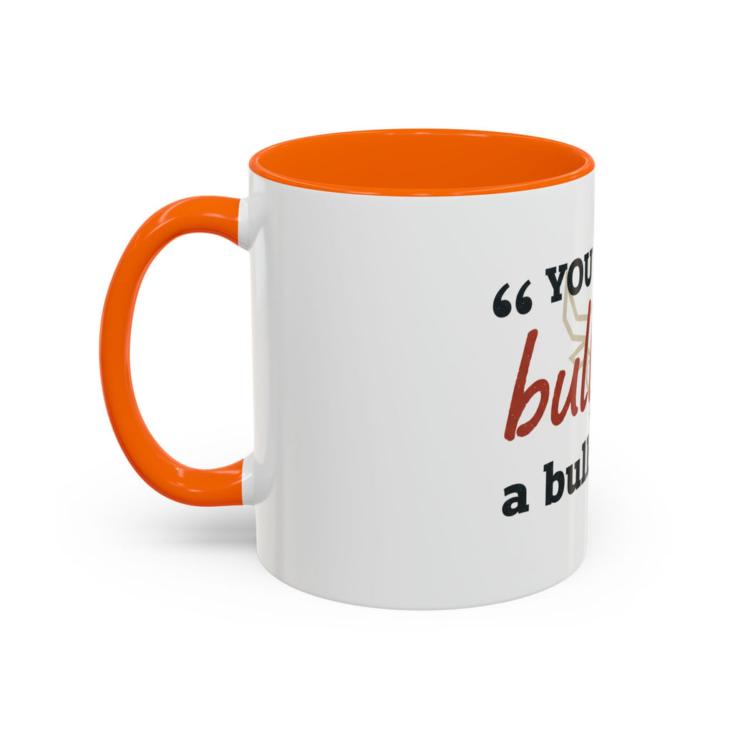 Funny Ranch Accent Coffee Mug — "Can't Bullshit a Bullshitter"