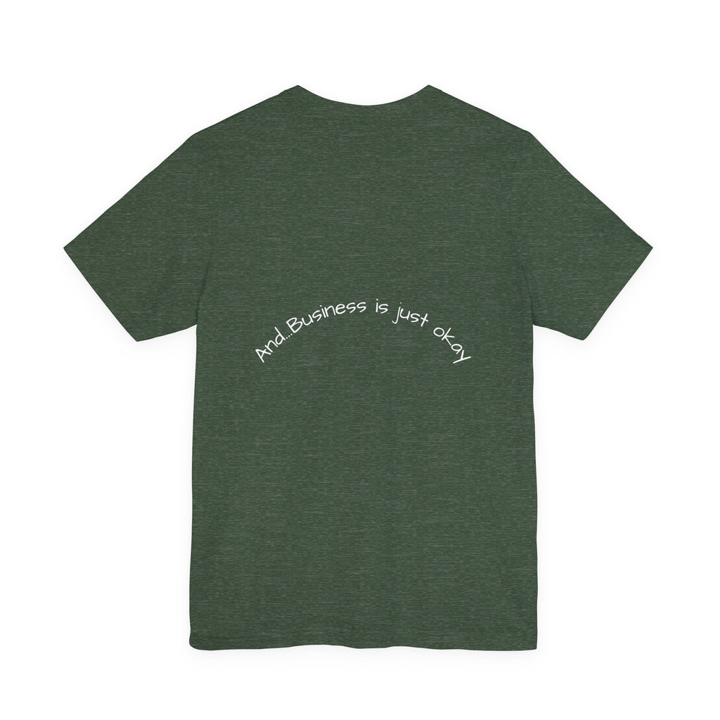 Ranching is our Business T Shirt