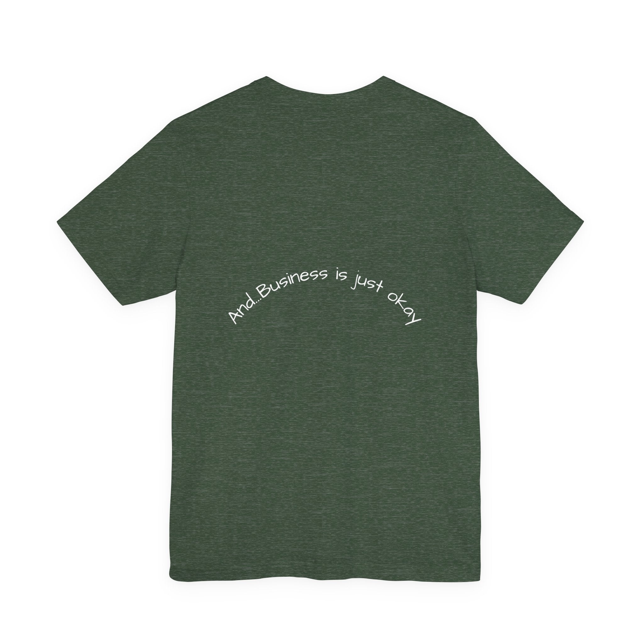 Ranching is our Business T Shirt