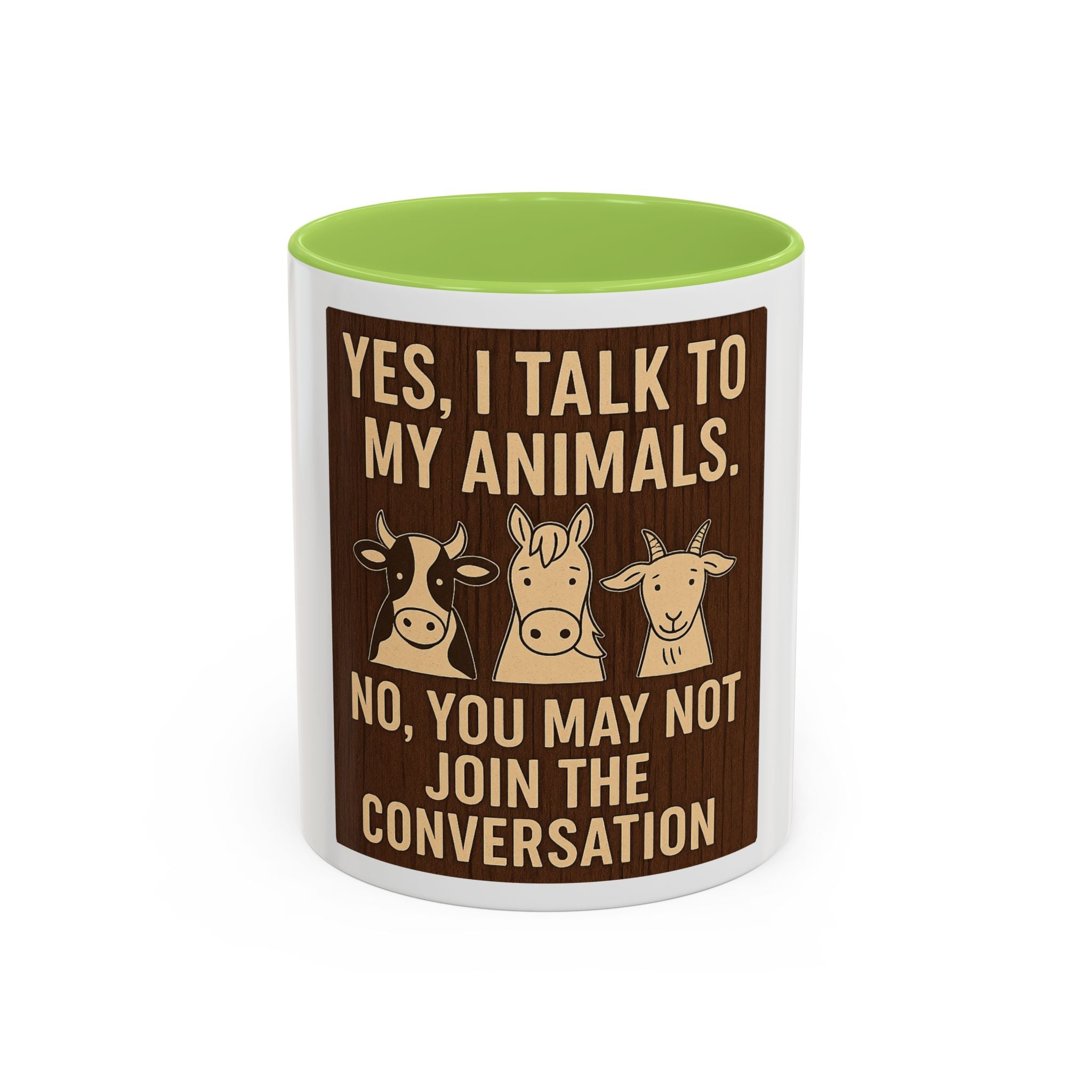 Farm Animal Coffee Mug — “Yes, I Talk to My Animals. No, You May Not Join the Conversation”