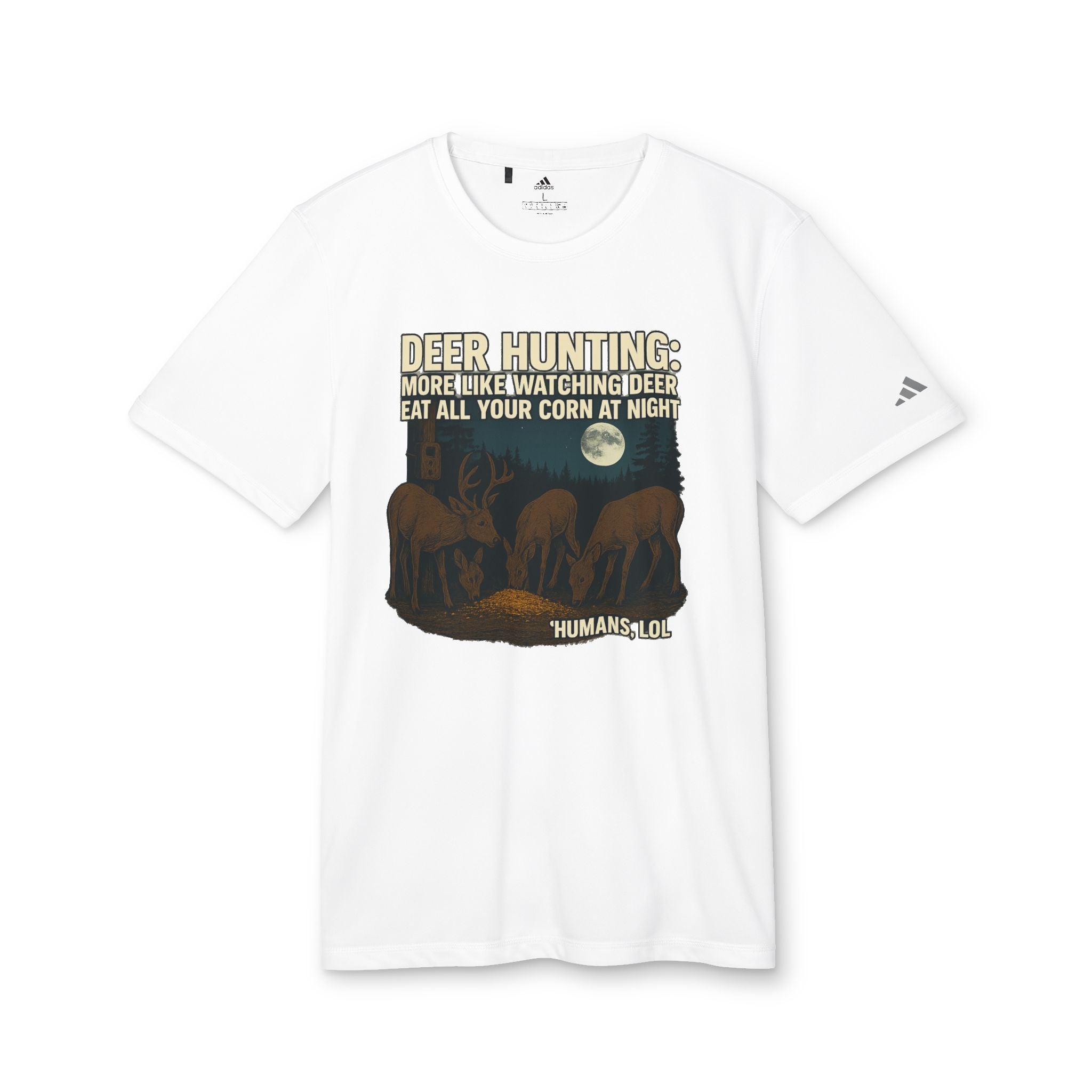 Deer Hunting Graphic T-Shirt — "Deer Hunting: More Like Watching Deer Eat All Your Corn at Night"