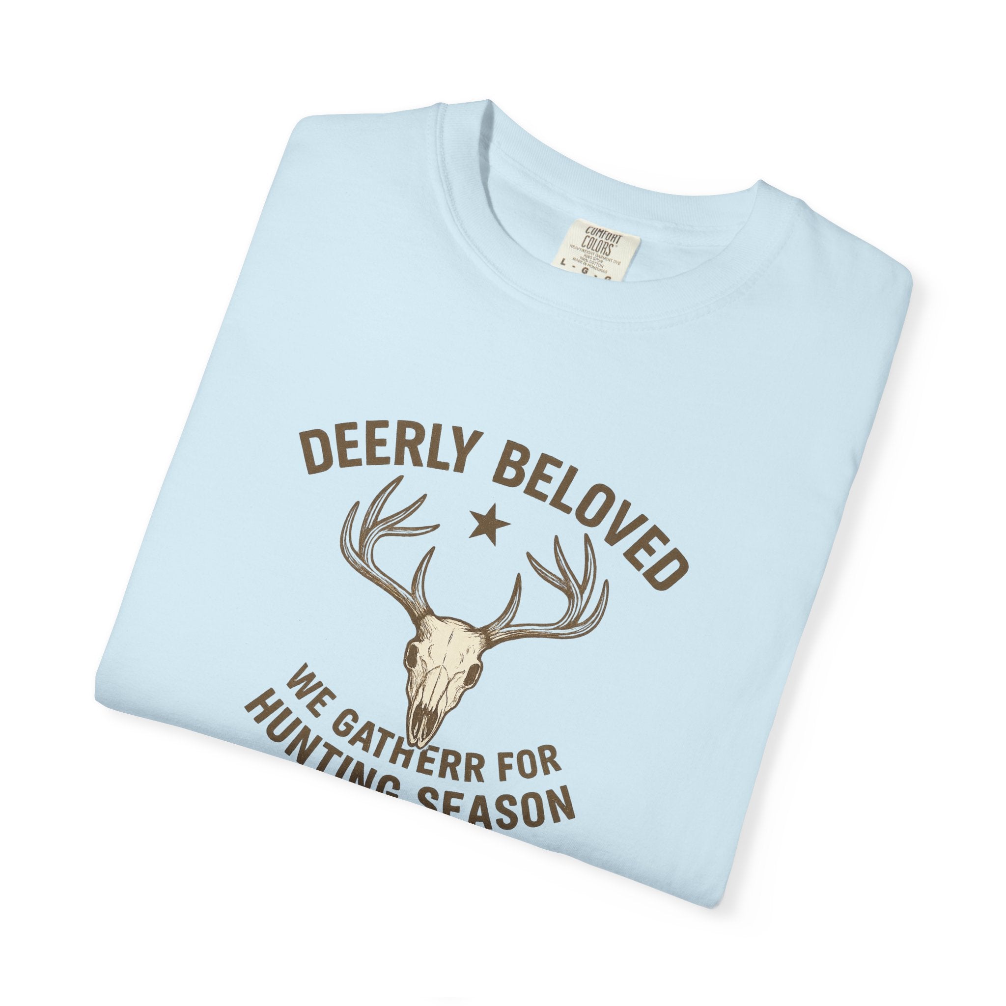 Deerly Beloved Hunting T-Shirt