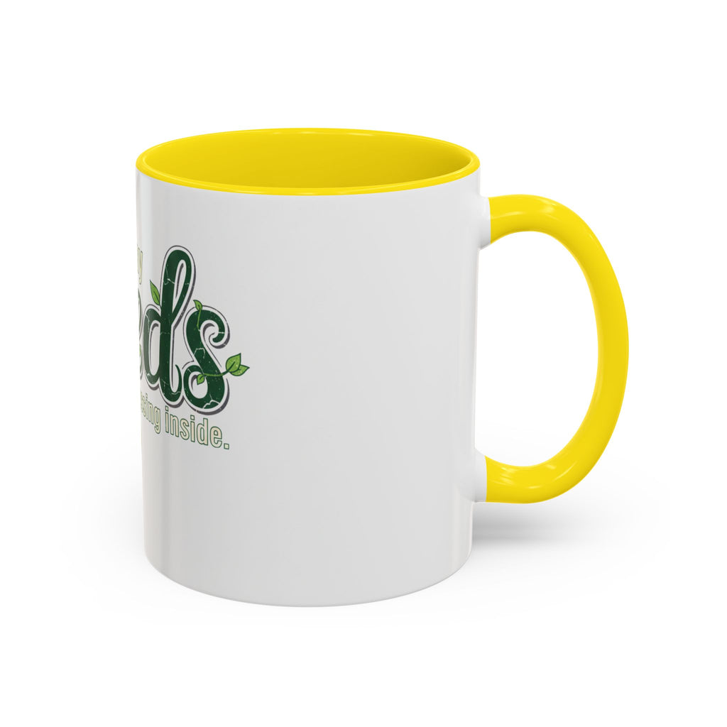 Weeds Coffee Mug – "If I Say Weeds" Funny Gardener Accent Mug