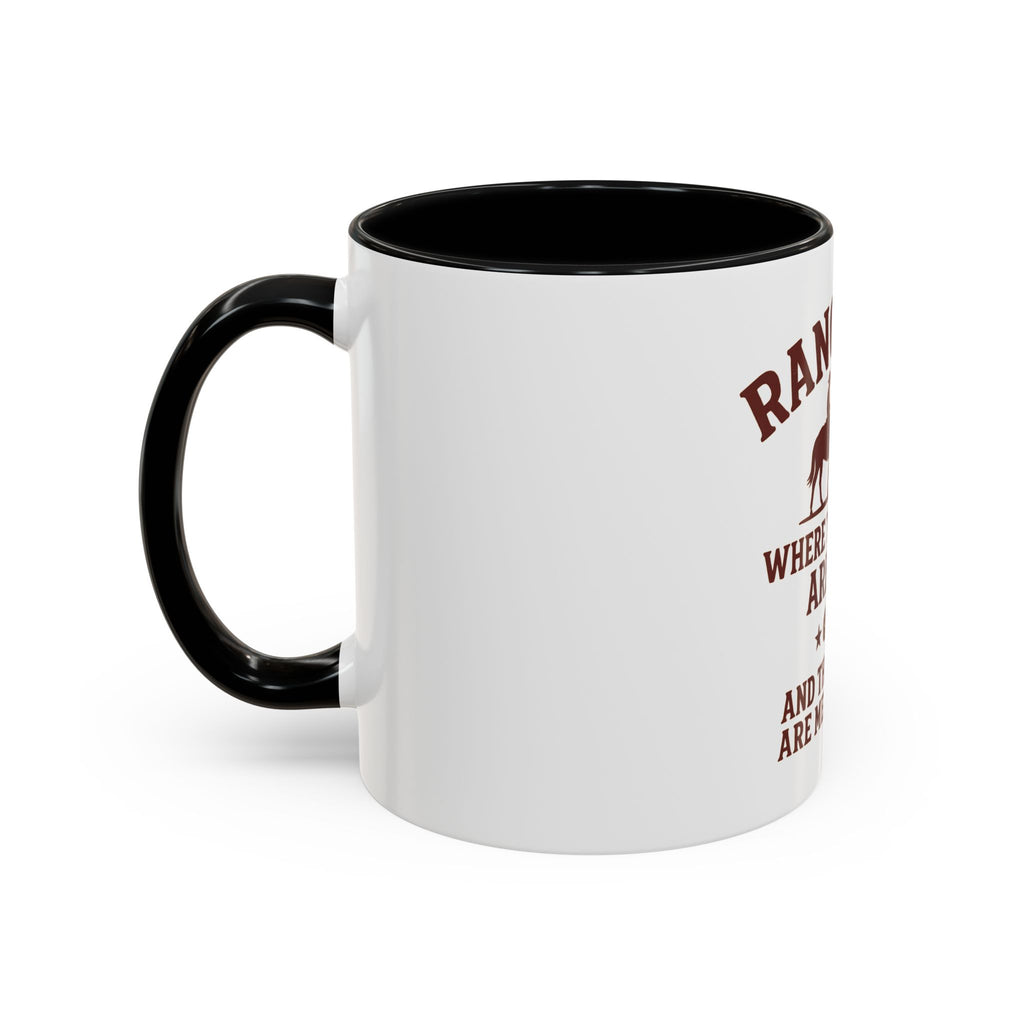 Ranching Coffee Mug — “Where the steaks are high and the profits are medium rare”