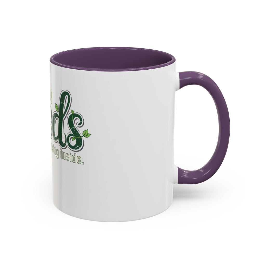 Weeds Coffee Mug – "If I Say Weeds" Funny Gardener Accent Mug
