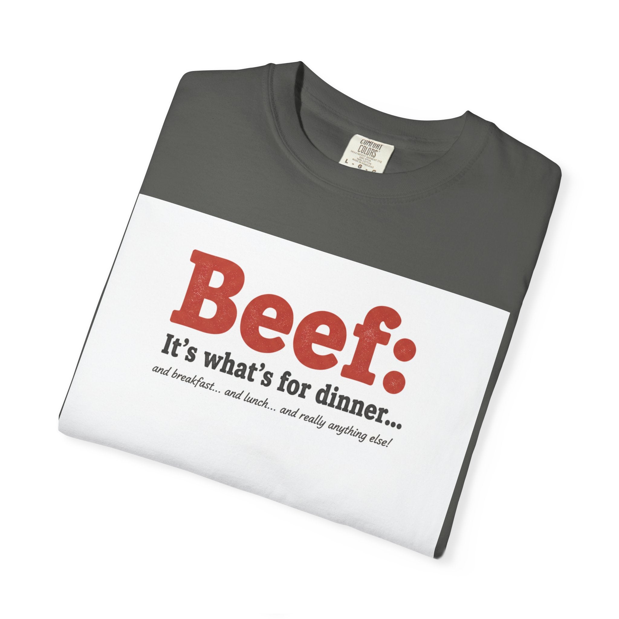 Beef: It’s What’s for Dinner T-Shirt