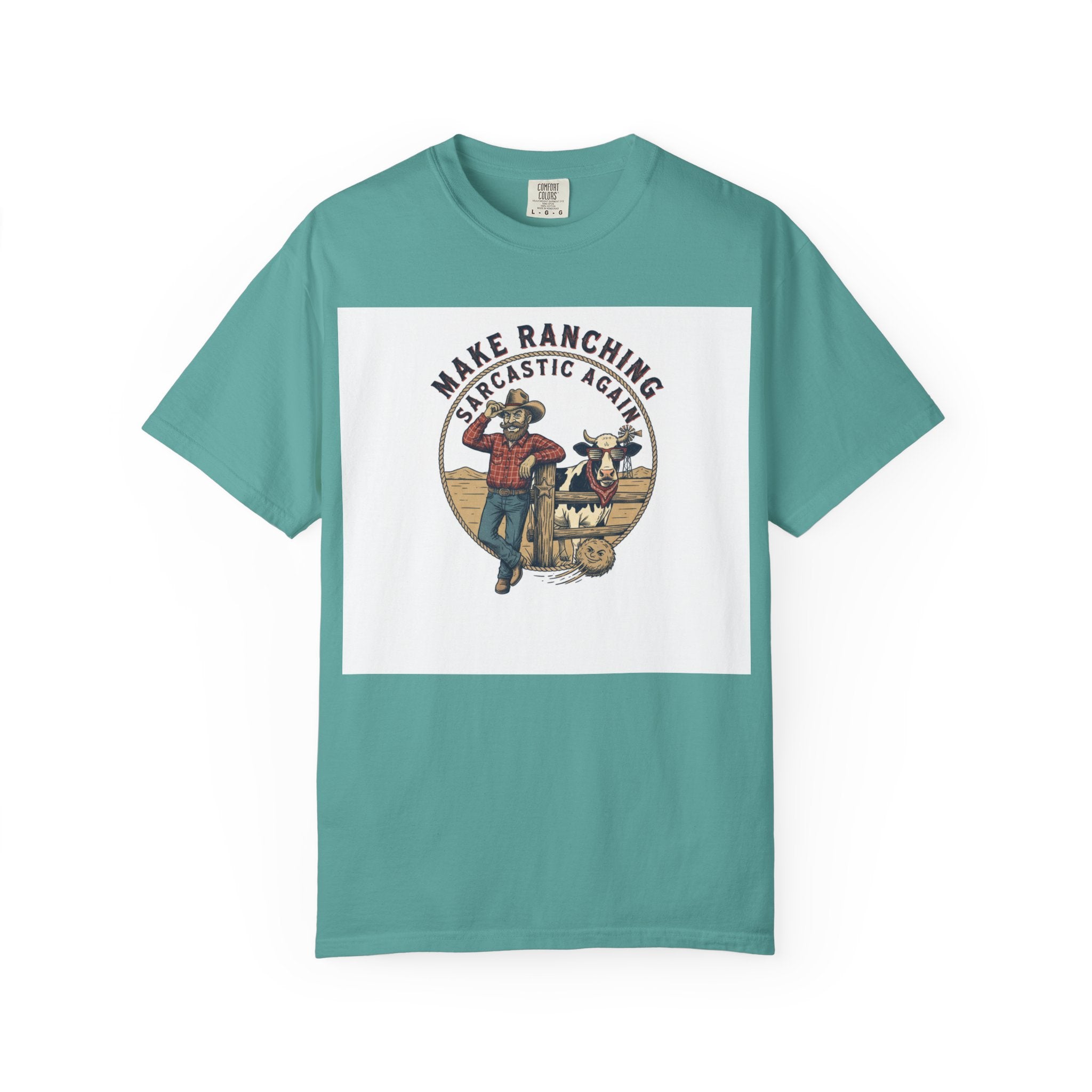 Make Ranching Sarcastic Again Graphic T-Shirt — Western Cowboy Farm Humor Tee
