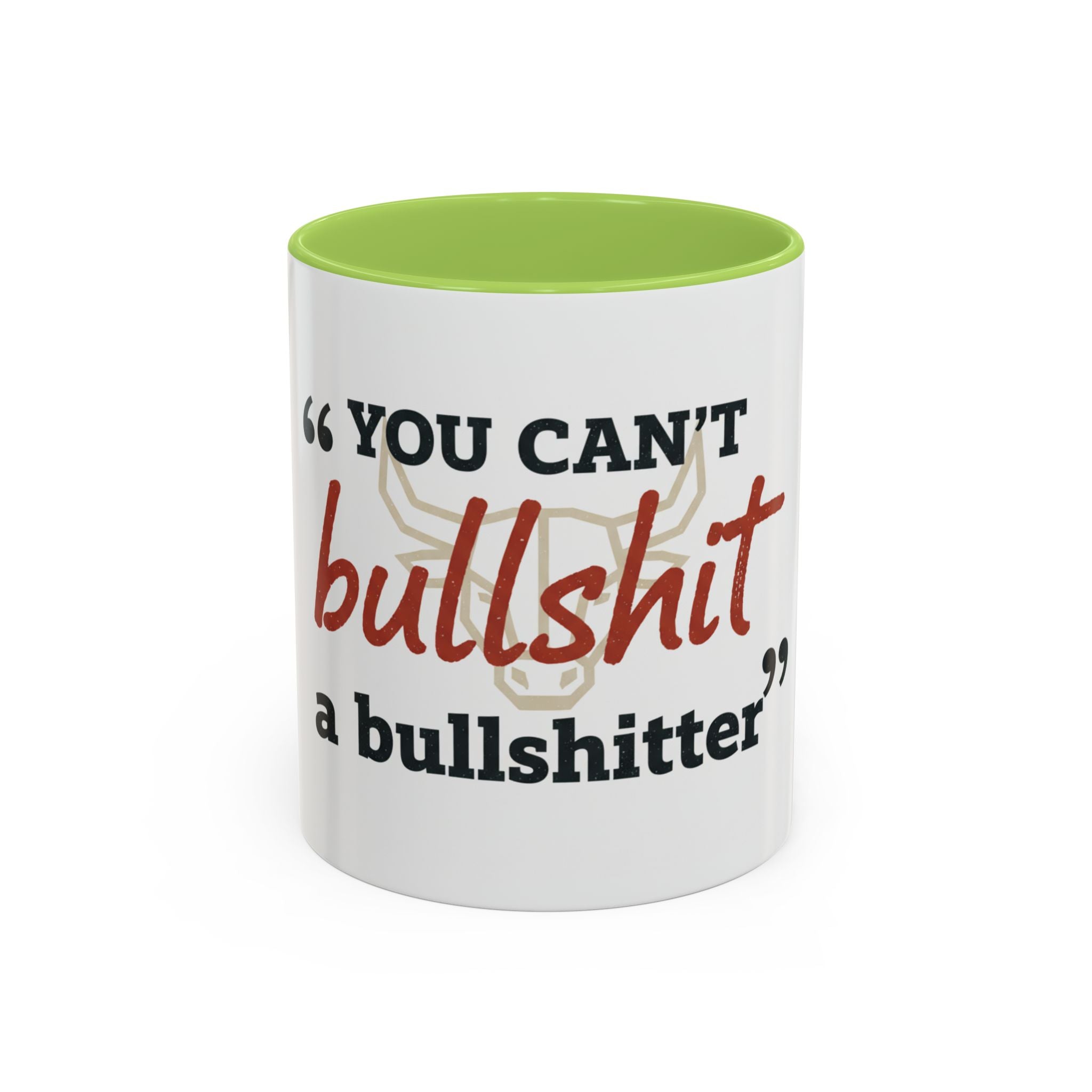 Funny Ranch Accent Coffee Mug — "Can't Bullshit a Bullshitter"