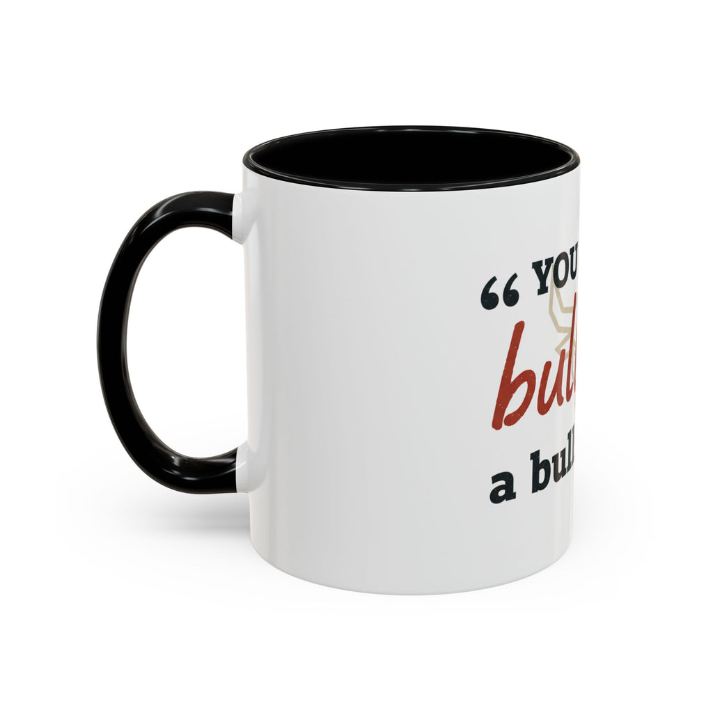 Funny Ranch Accent Coffee Mug — "Can't Bullshit a Bullshitter"
