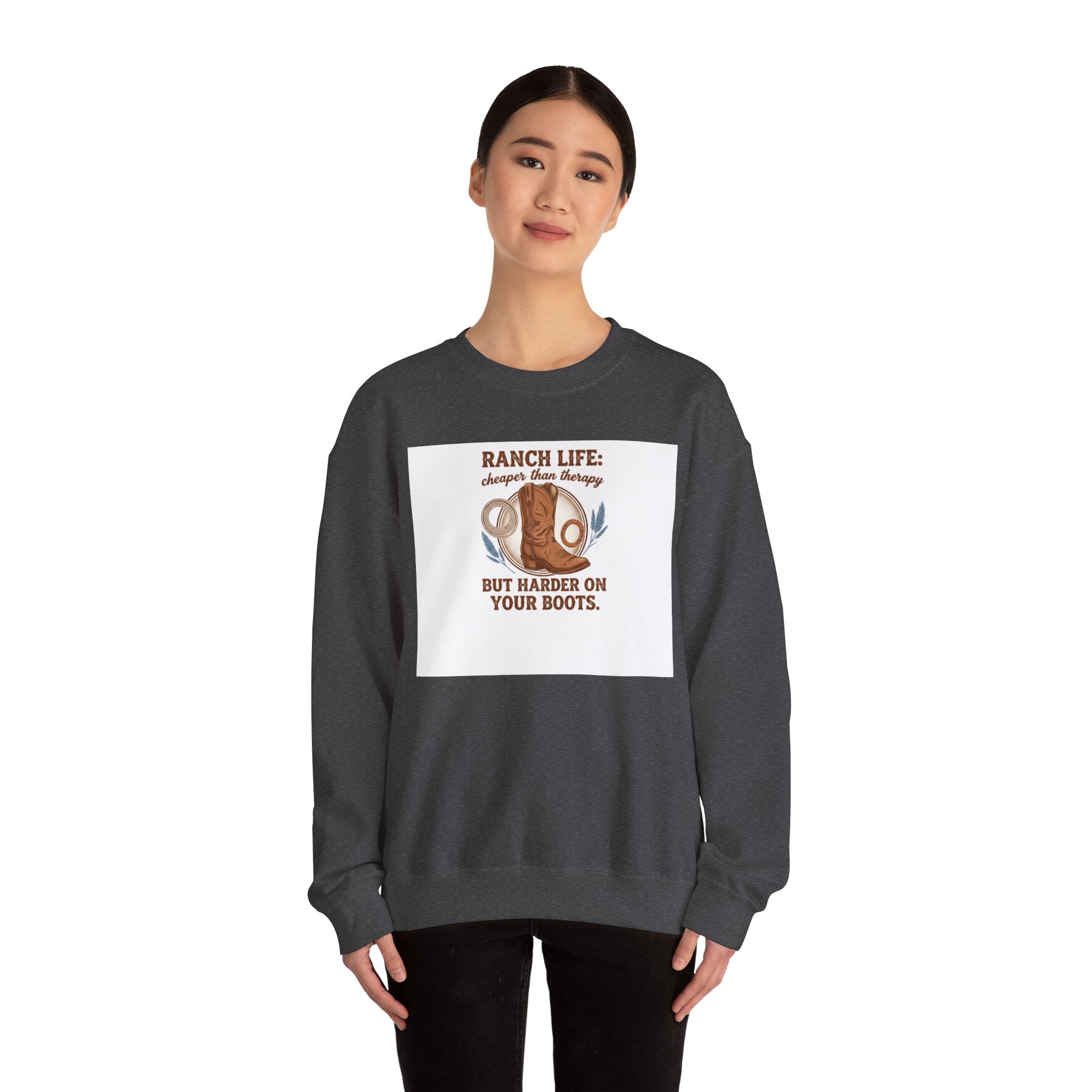 Ranch Life Crewneck Sweatshirt — “Ranch Life: Cheaper Than Therapy” Western Cowboy Graphic