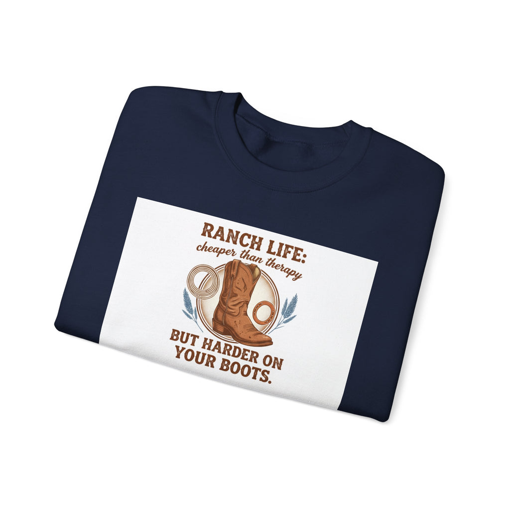 Ranch Life Crewneck Sweatshirt — “Ranch Life: Cheaper Than Therapy” Western Cowboy Graphic