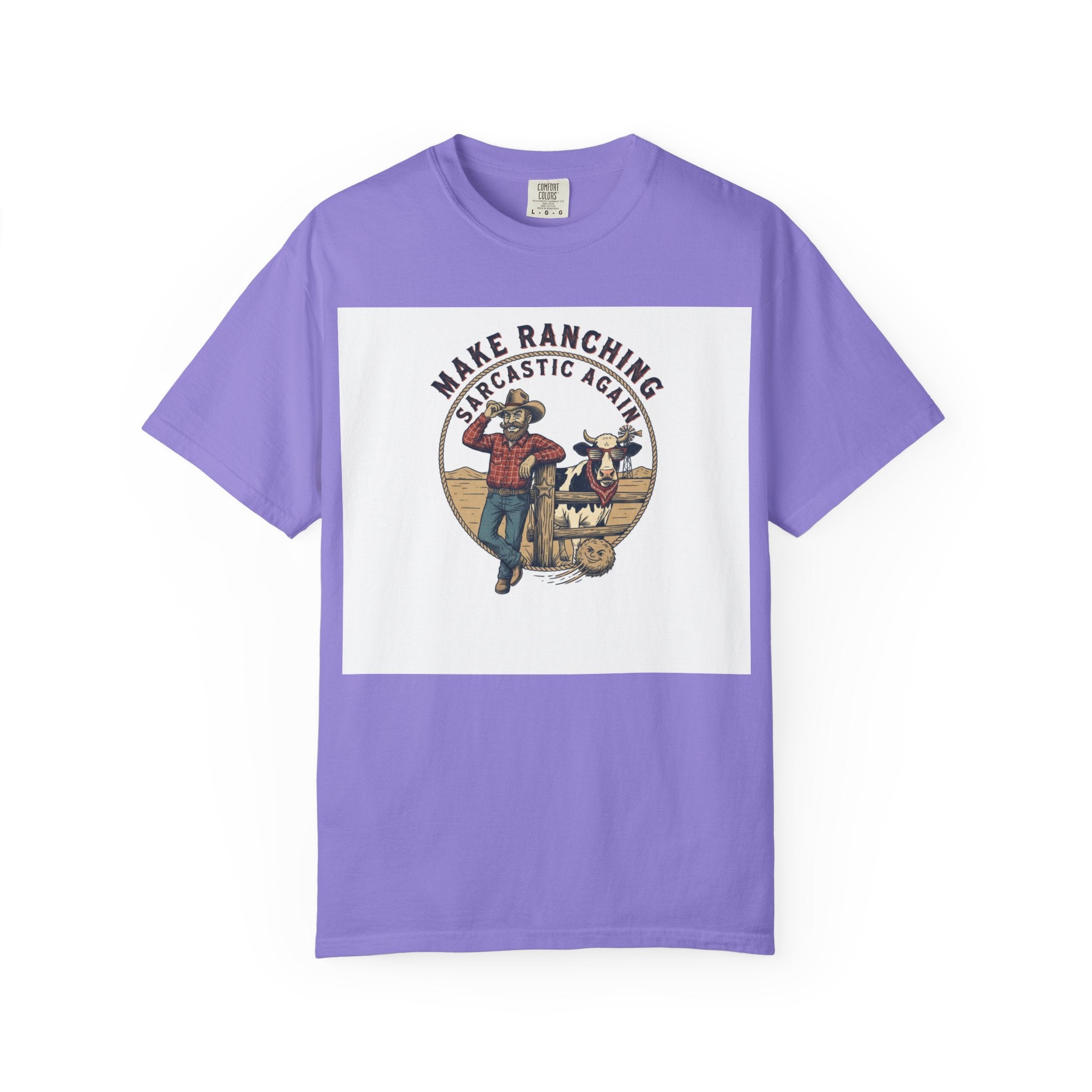 Make Ranching Sarcastic Again Graphic T-Shirt — Western Cowboy Farm Humor Tee