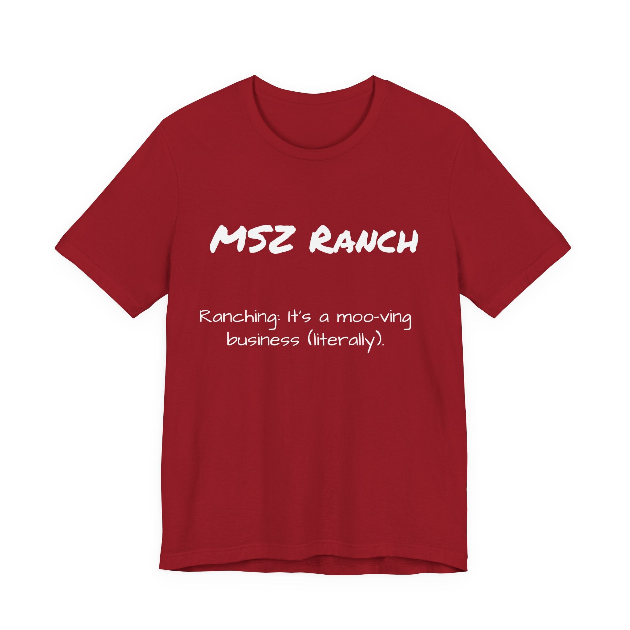 Ranching is a moo-ving business T Shirt