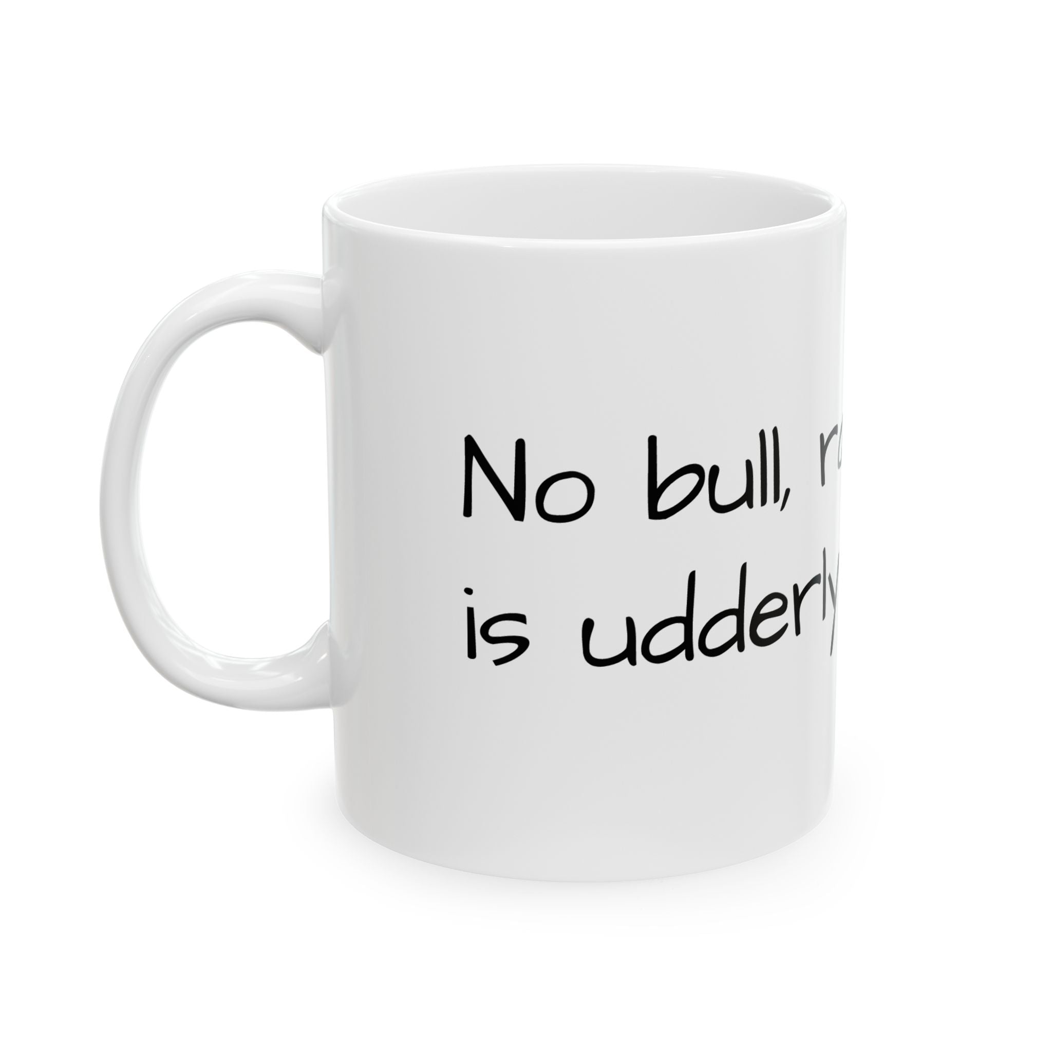 Funny Ranching Coffee Mug — “Udderly Exhausting” Cowgirl/Cowboy Gift (11oz/15oz)