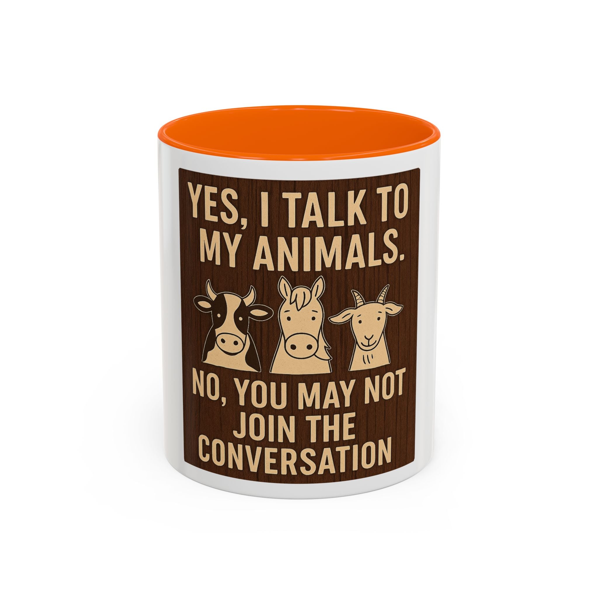 Farm Animal Coffee Mug — “Yes, I Talk to My Animals. No, You May Not Join the Conversation”