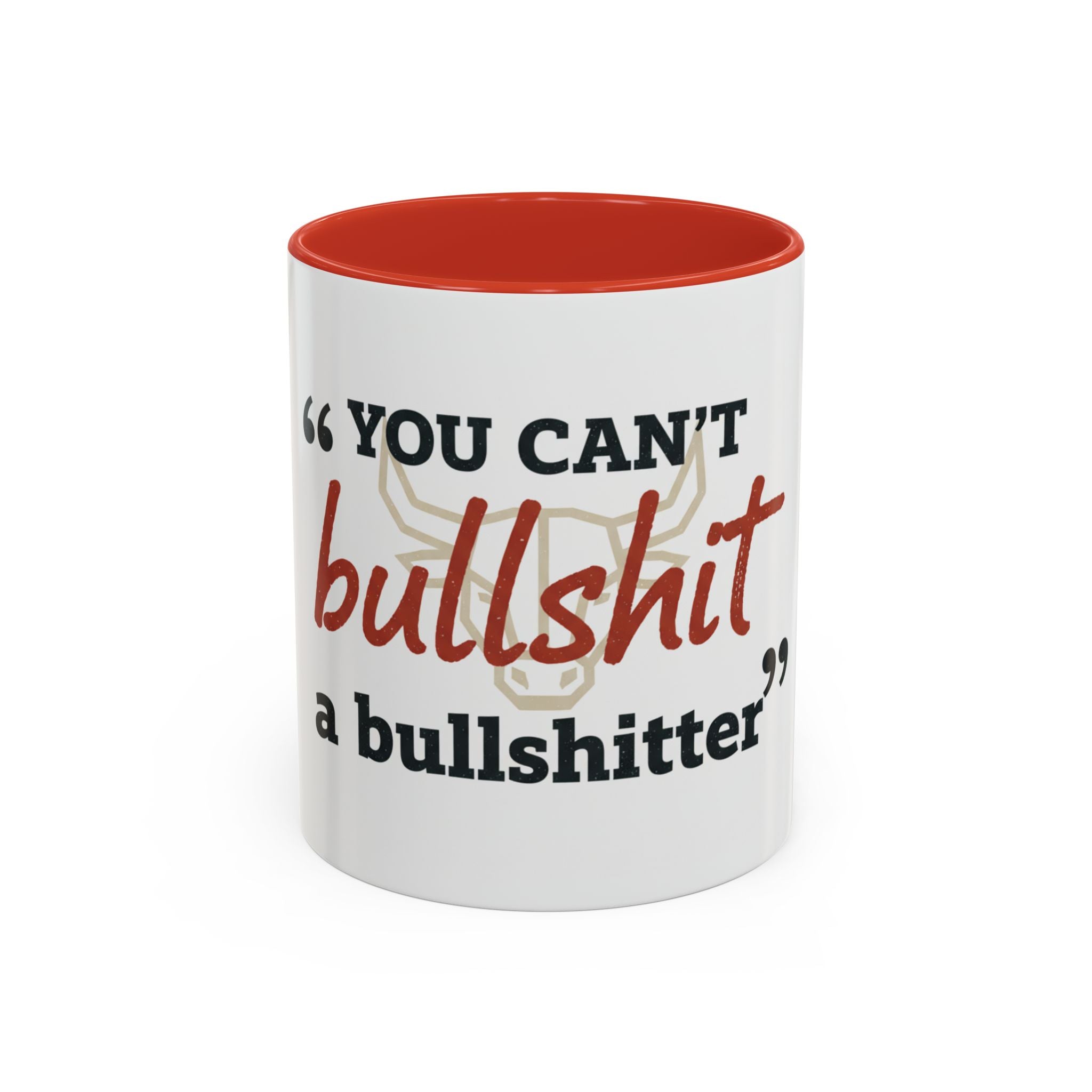 Funny Ranch Accent Coffee Mug — "Can't Bullshit a Bullshitter"