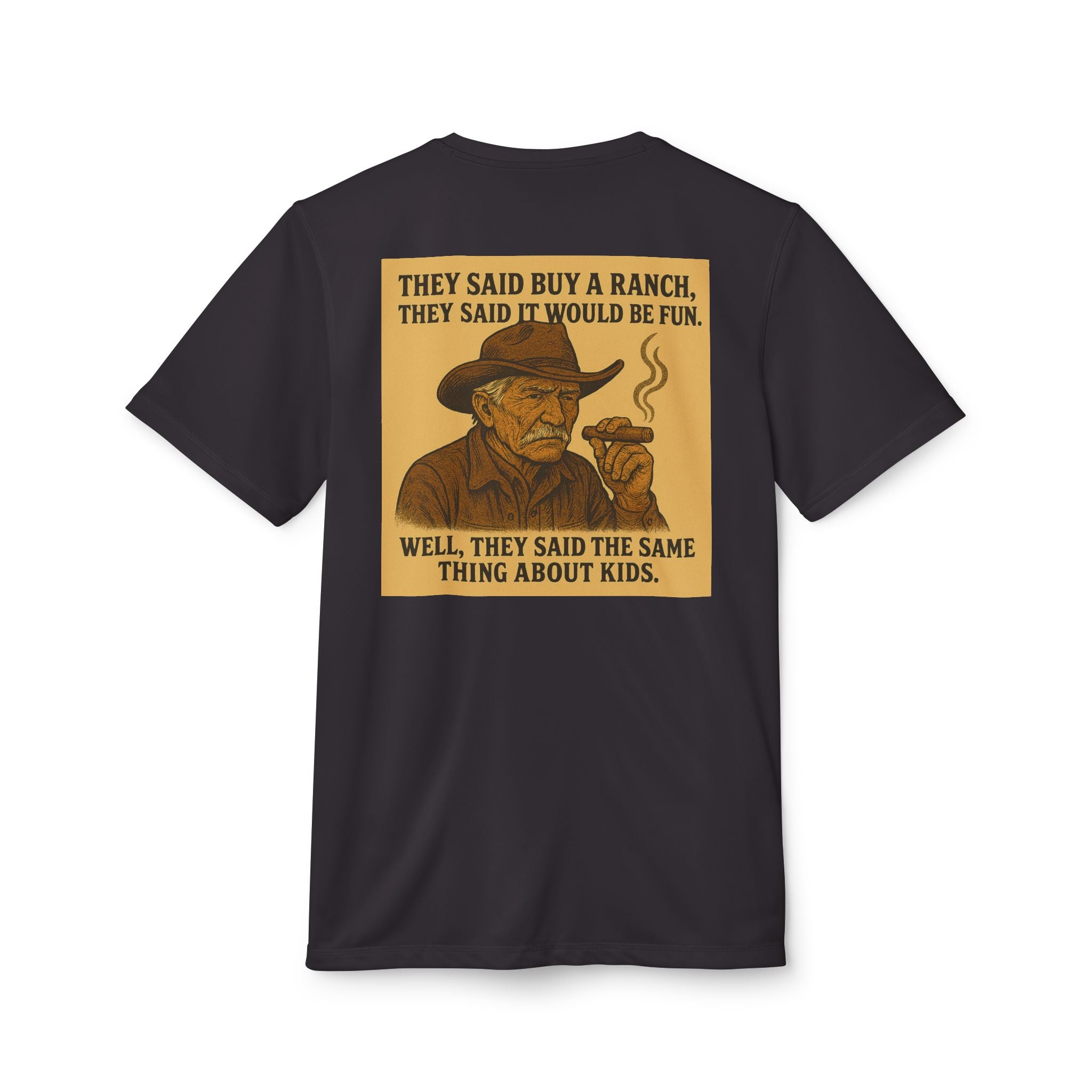 Graphic T-Shirt — 'They Said Buy a Ranch…Same Thing About Kids' Cowboy Humor Tee