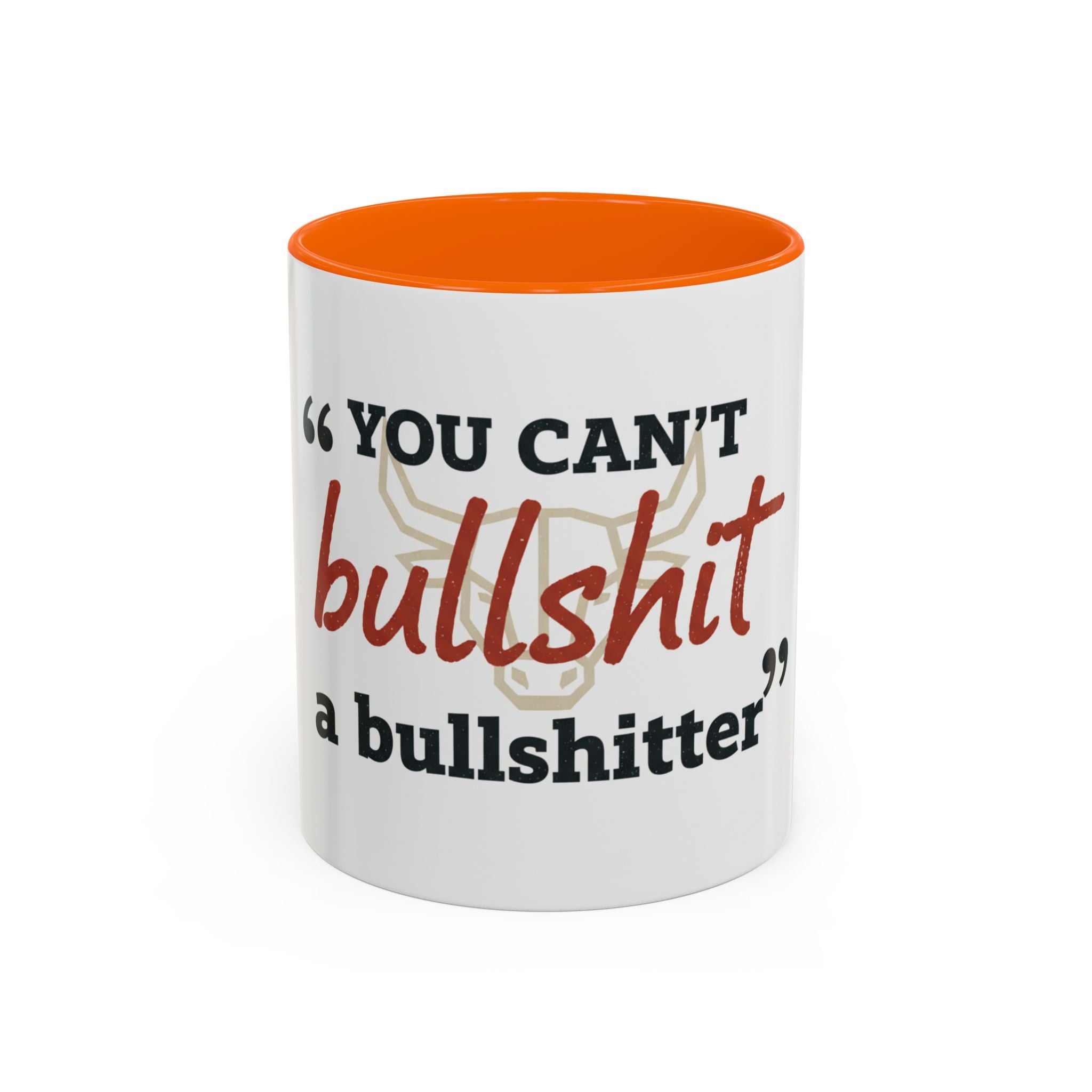 Funny Ranch Accent Coffee Mug — "Can't Bullshit a Bullshitter"