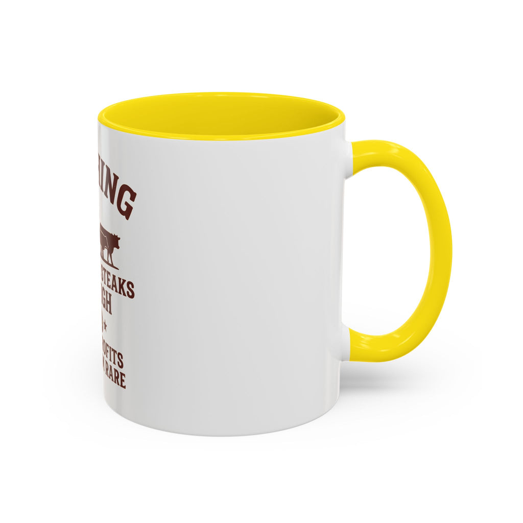 Ranching Coffee Mug — “Where the steaks are high and the profits are medium rare”