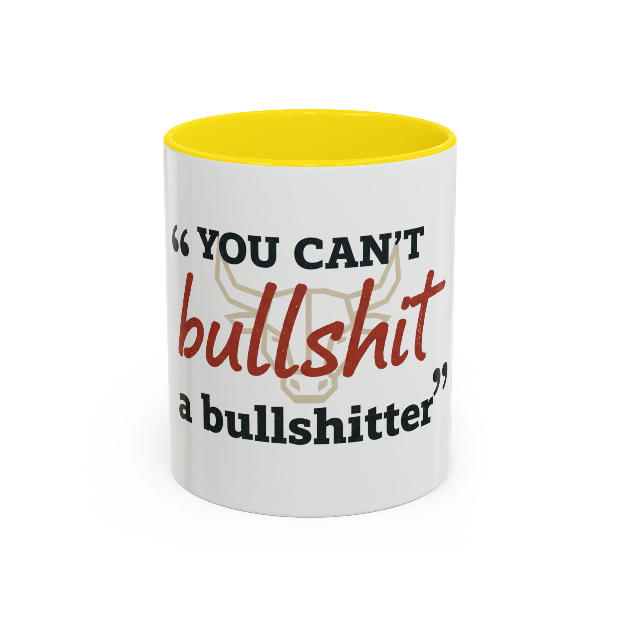 Funny Ranch Accent Coffee Mug — "Can't Bullshit a Bullshitter"