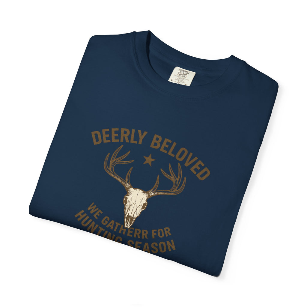 Deerly Beloved Hunting T-Shirt