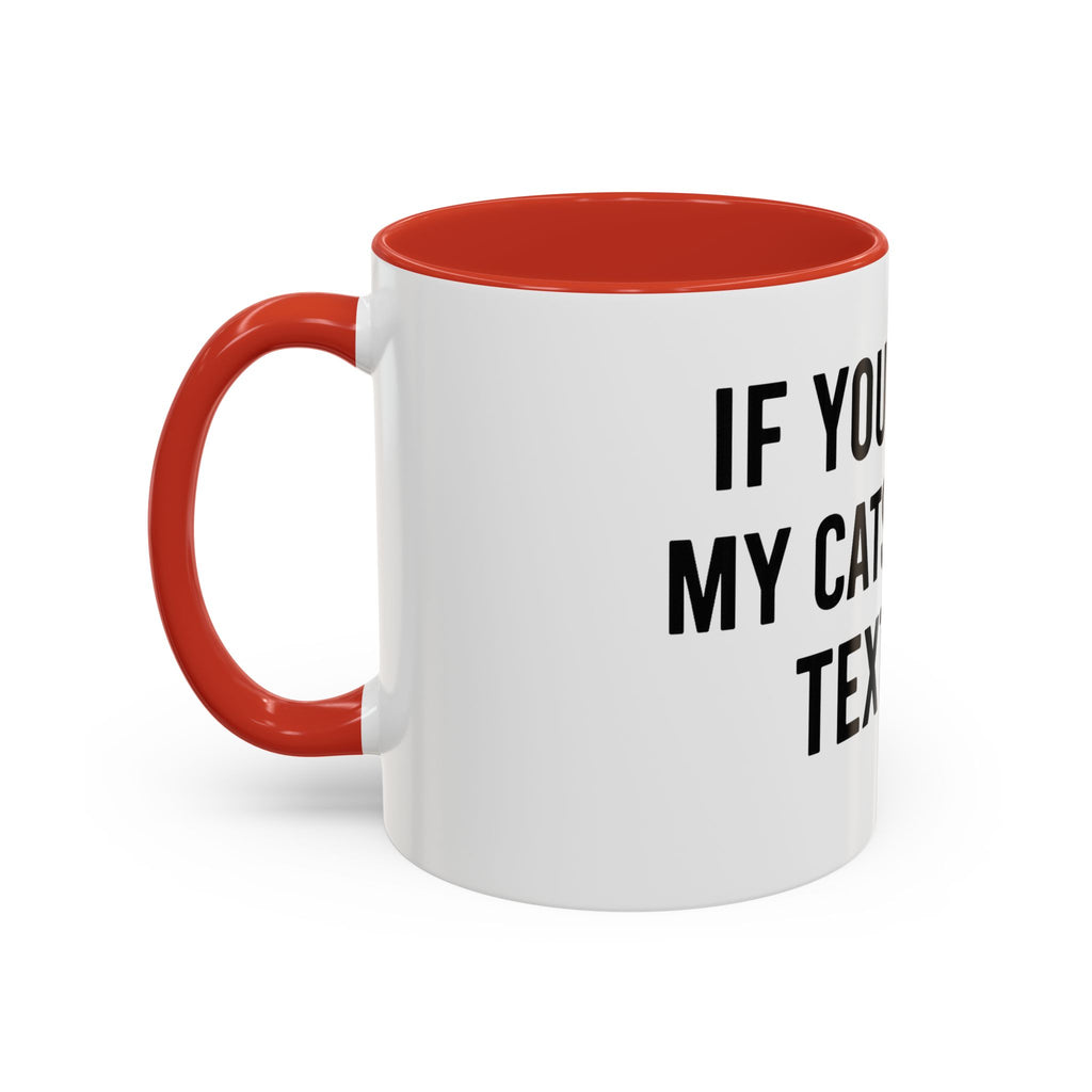 If You Spot My Cats or Kids Text Me Mug — Funny Accent Coffee Mug for Cat & Kid Parents